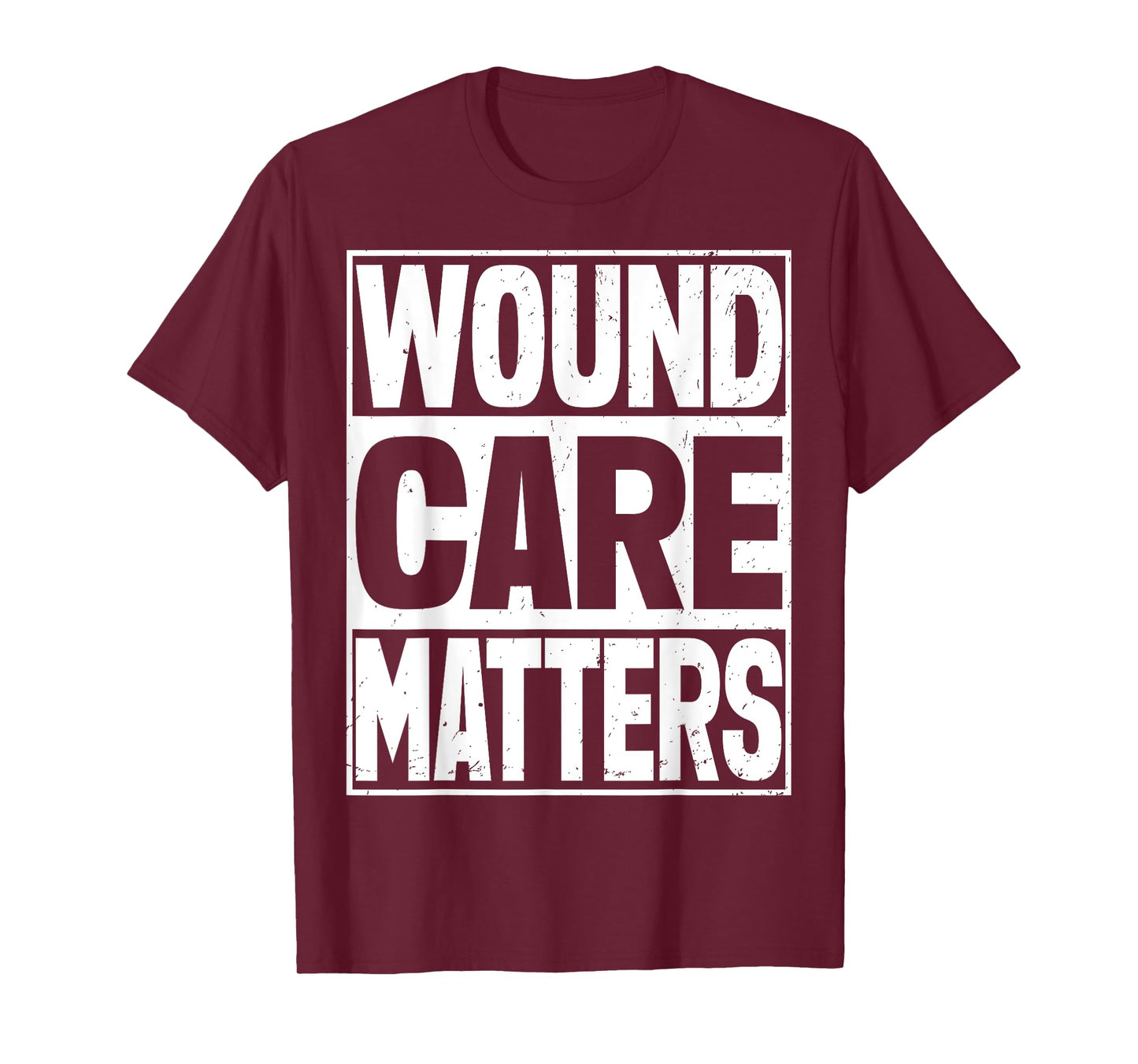 Wound Nurse Wound care matters T-Shirt