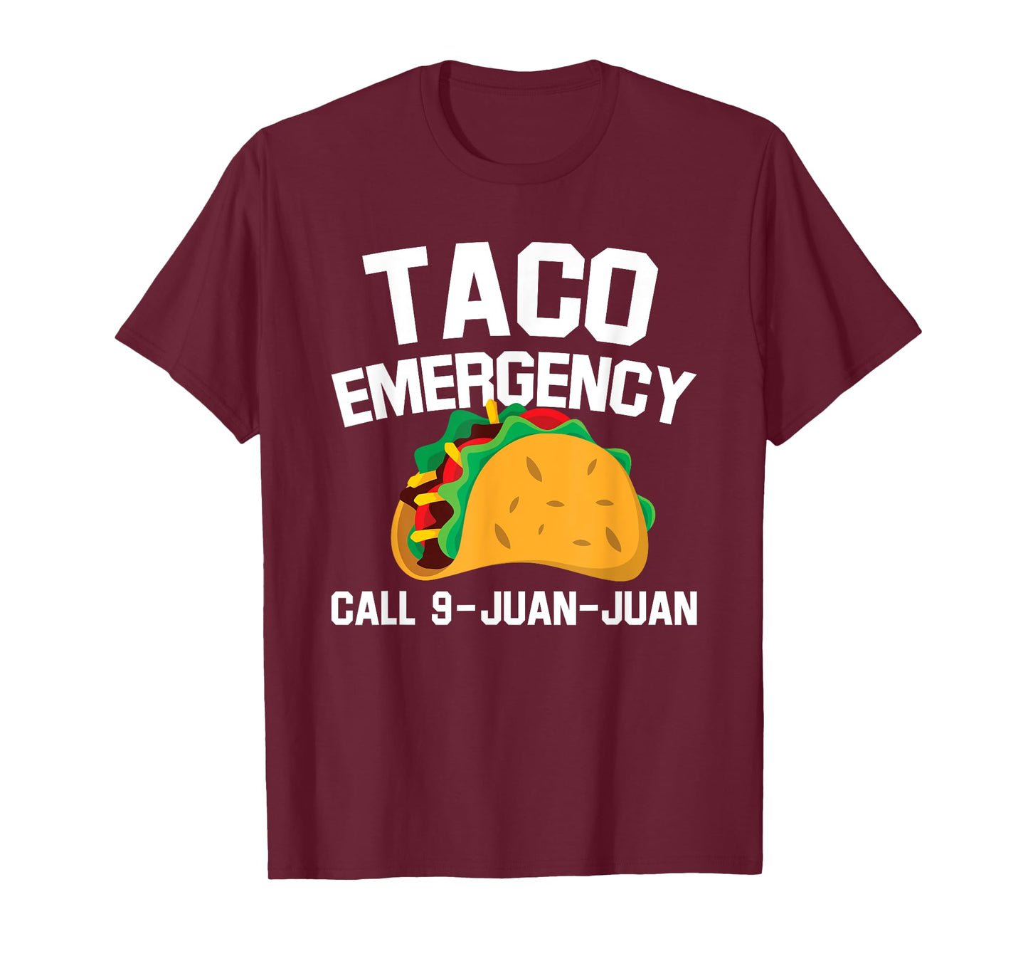 Taco Tuesday Emergency Mexican Food Funny Cinco de Mayo Gift T-Shirt
