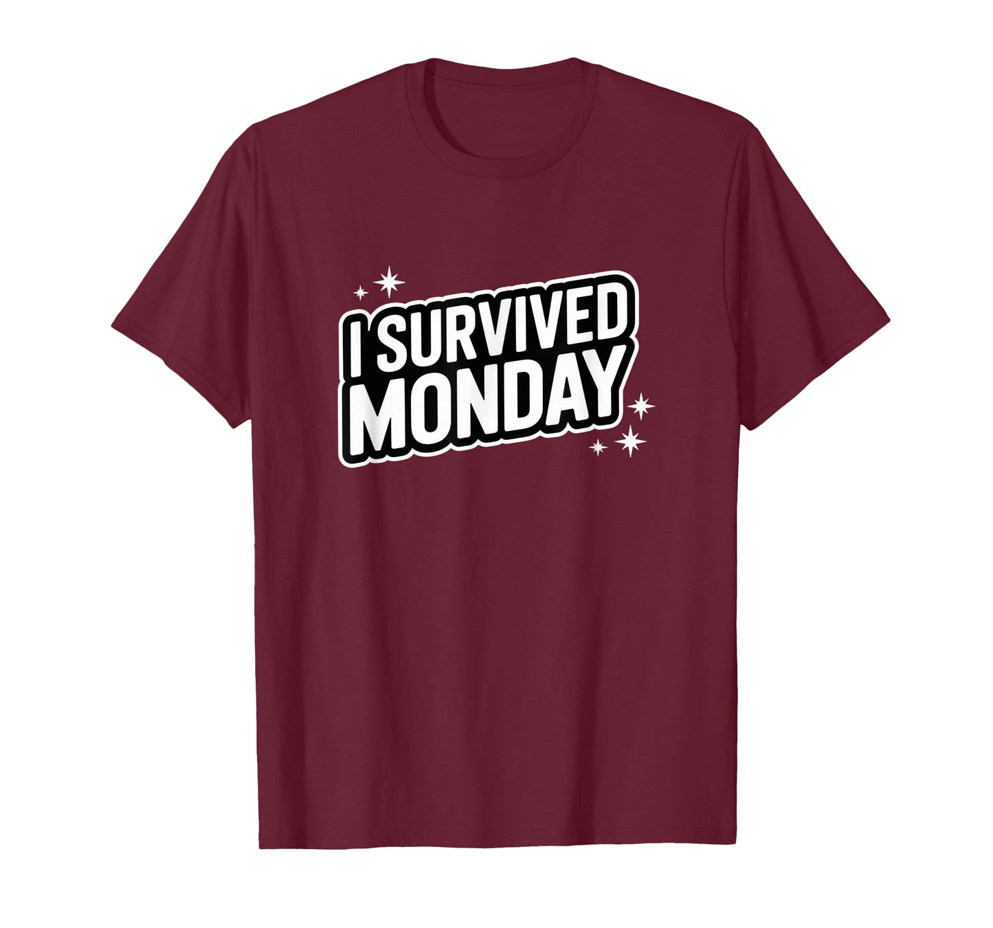 I Survived Monday – Funny Week Starter Tee T-Shirt