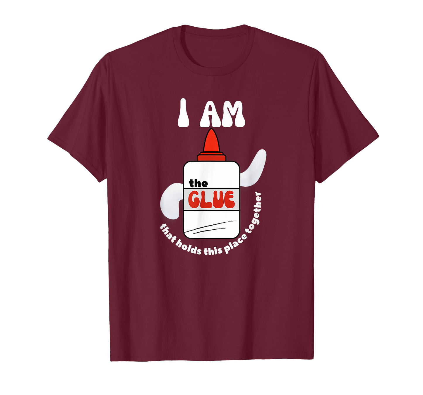 The Glue That Holds Place Together for School Support Staff T-Shirt