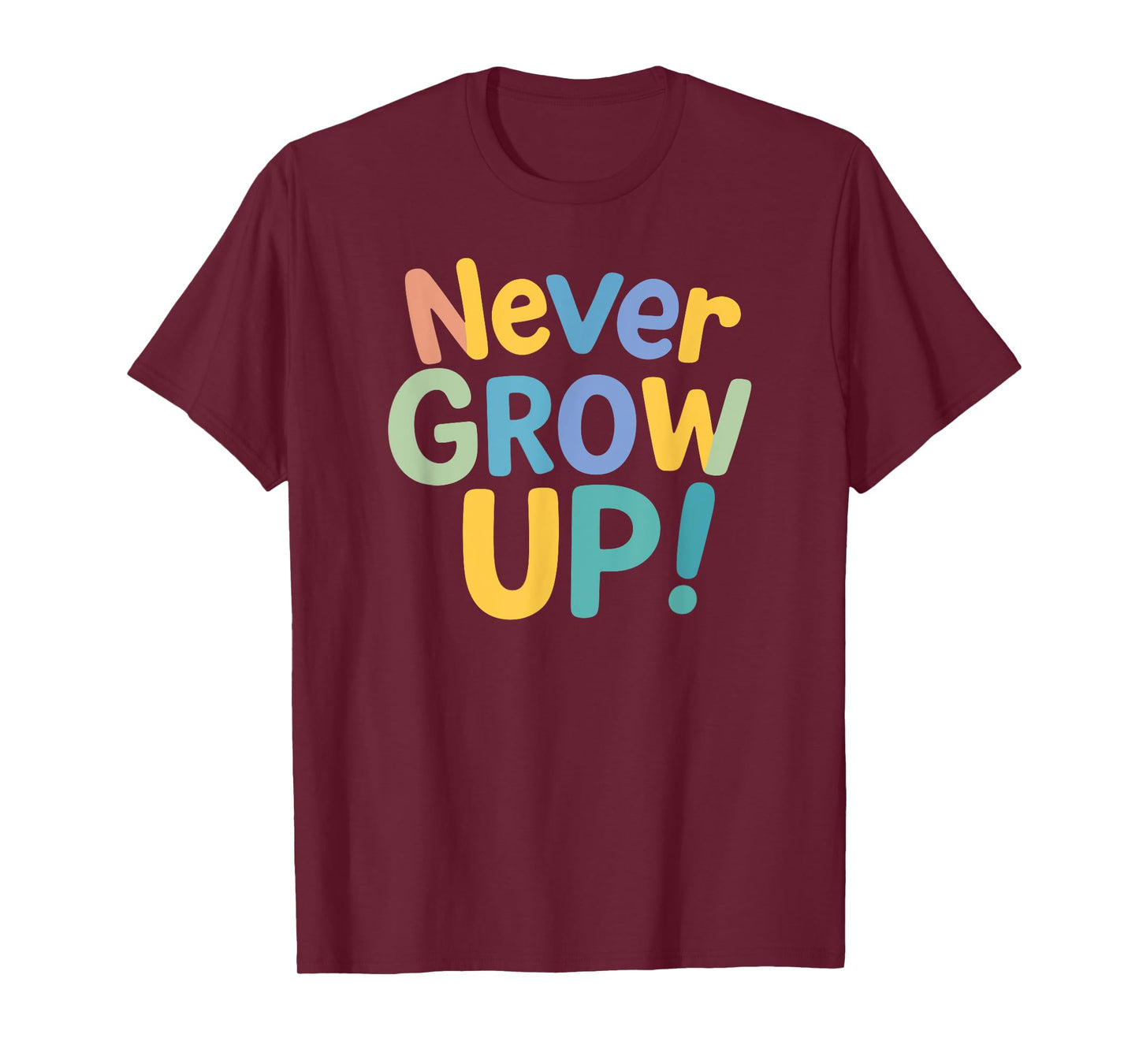 Never Grow Up Retro Pastel Typography Kids Playful Cute T-Shirt
