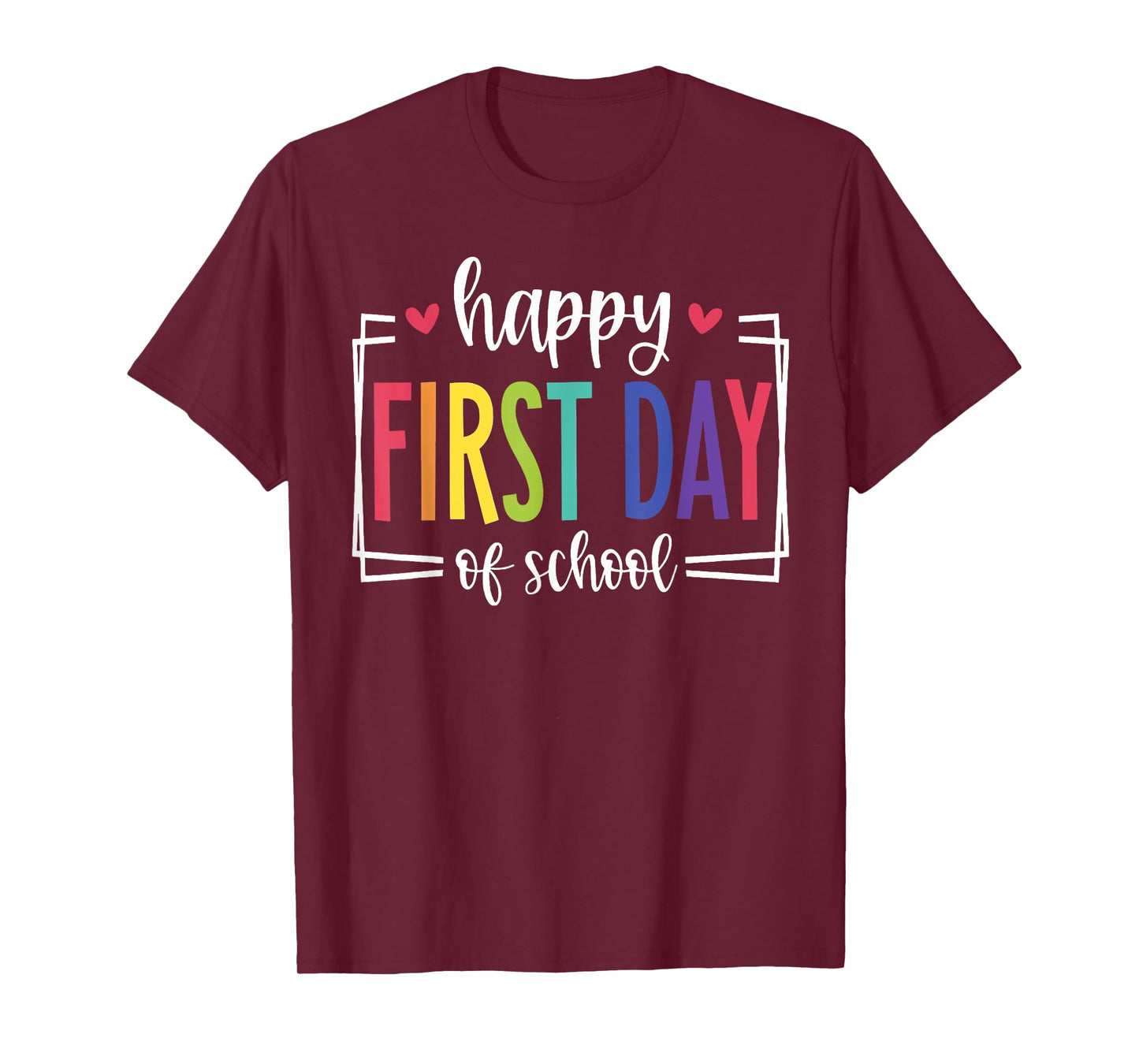 Happy First Day of School T-Shirt