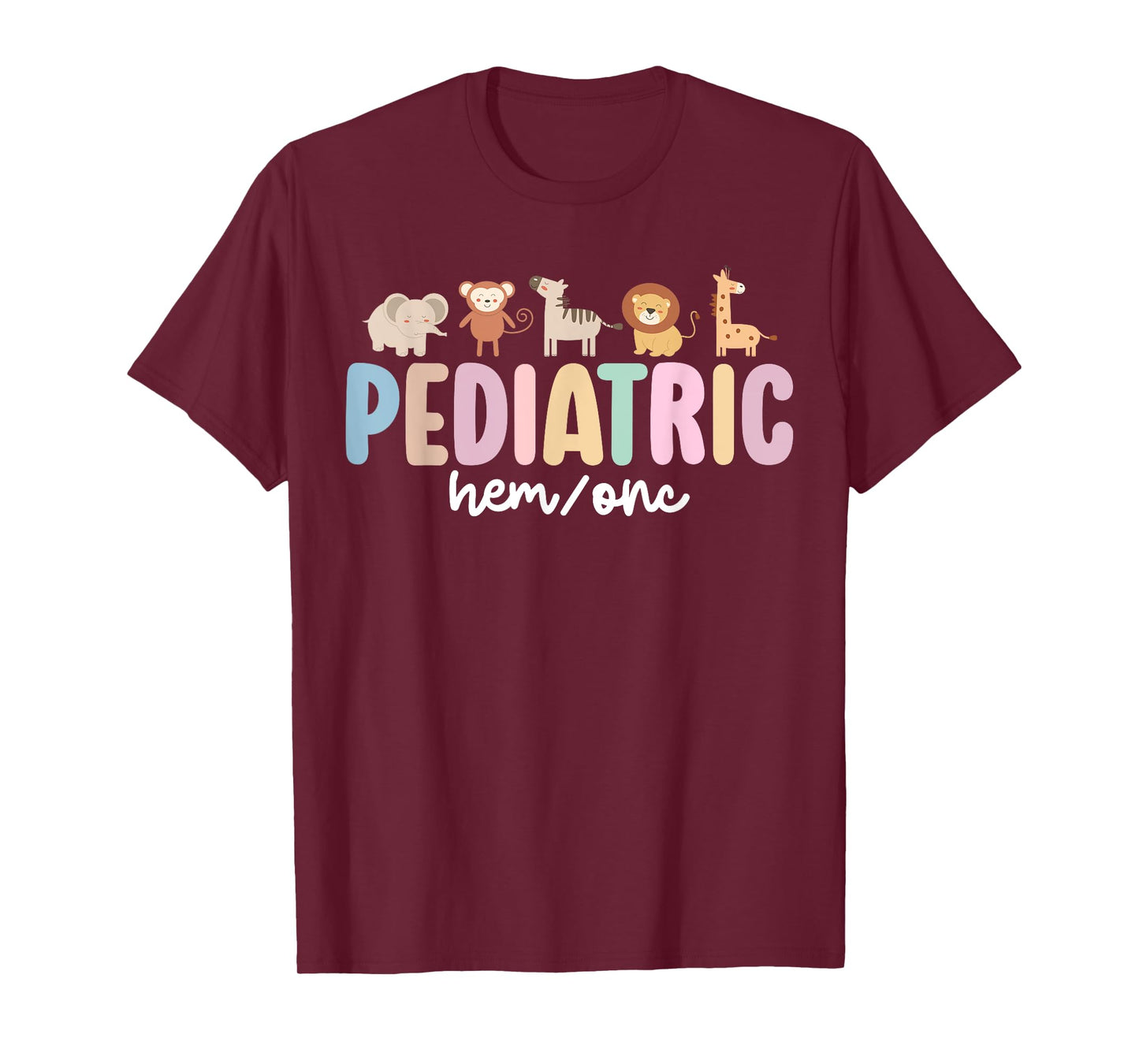 Pediatric Hem Onc Nurse Peds Hematologist Oncologist T-Shirt