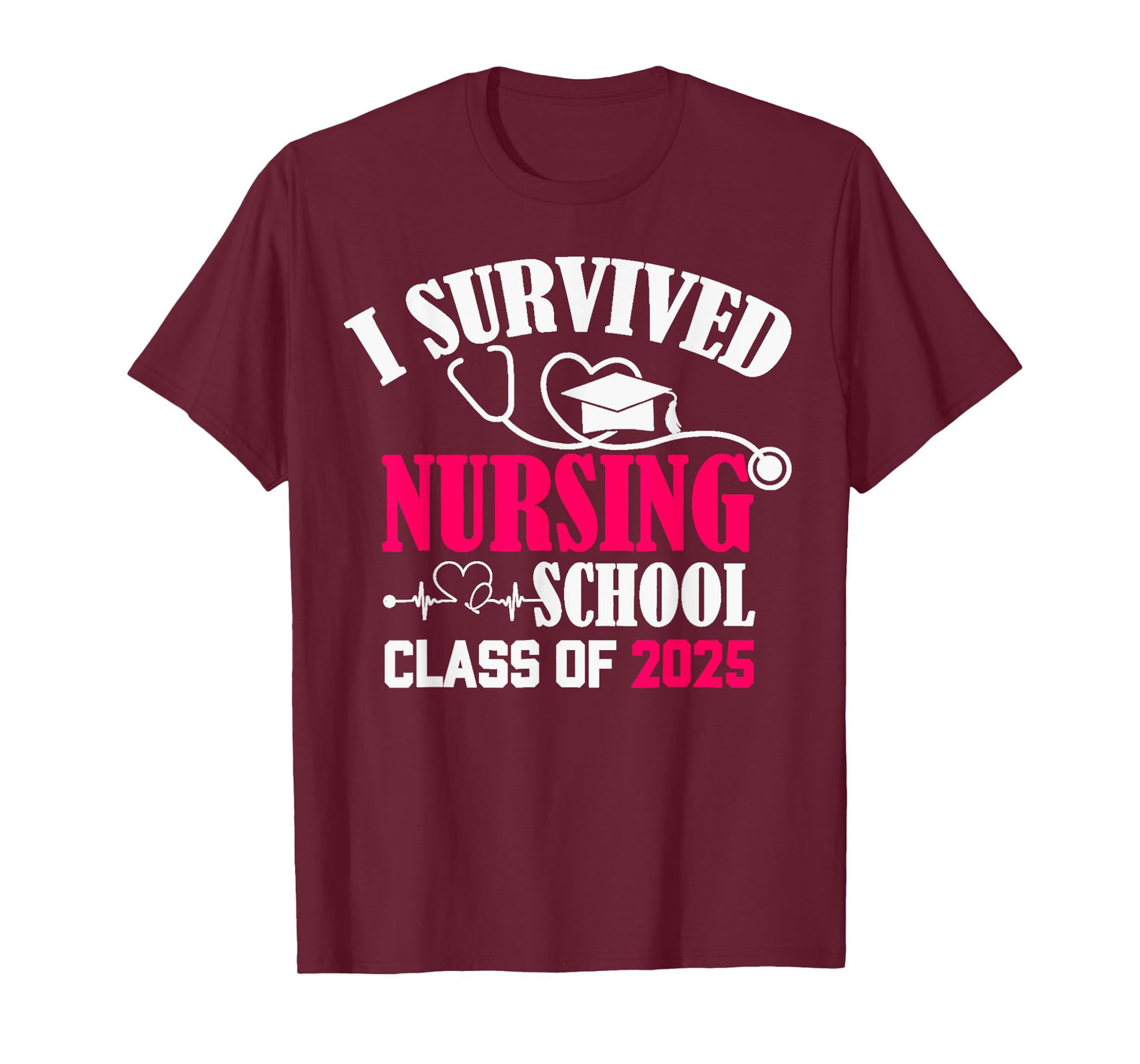I Survived Nursing School Class Of 2025 Nurse Graduation T-Shirt