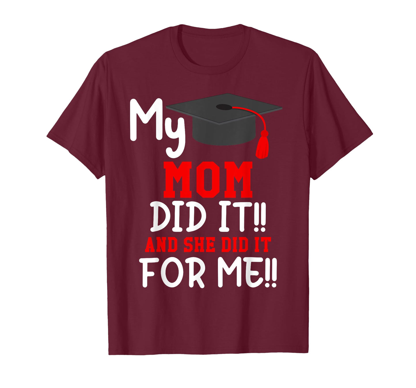 My MOM Did It Graduation Shirt of Kids Nurse Graduation T-Shirt