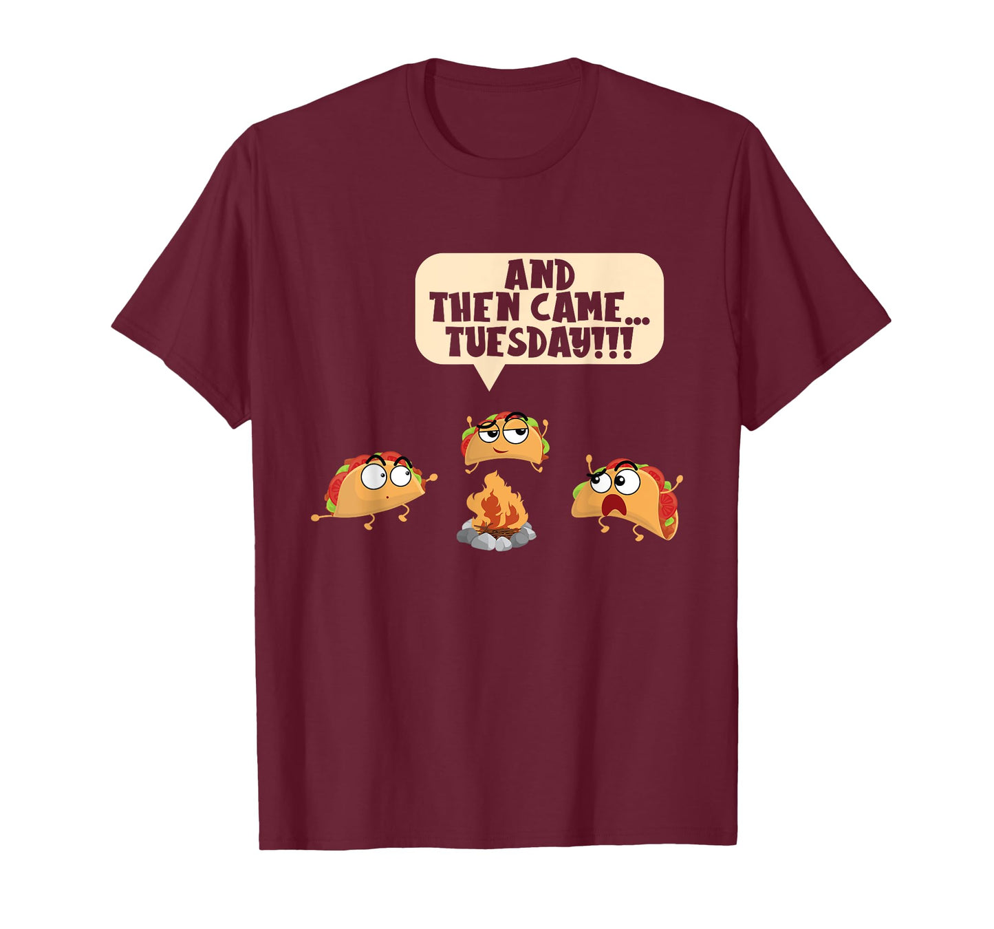 And Then Came Tuesday Camping Adventure Taco Campfire T-Shirt