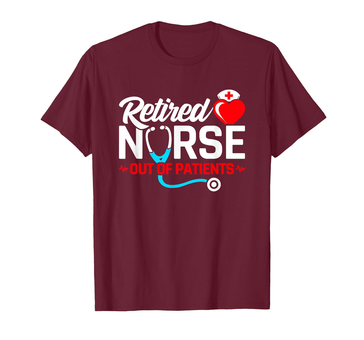 Funny Nurse Retirement - Nursing Retirement - Retired Nurse T-Shirt