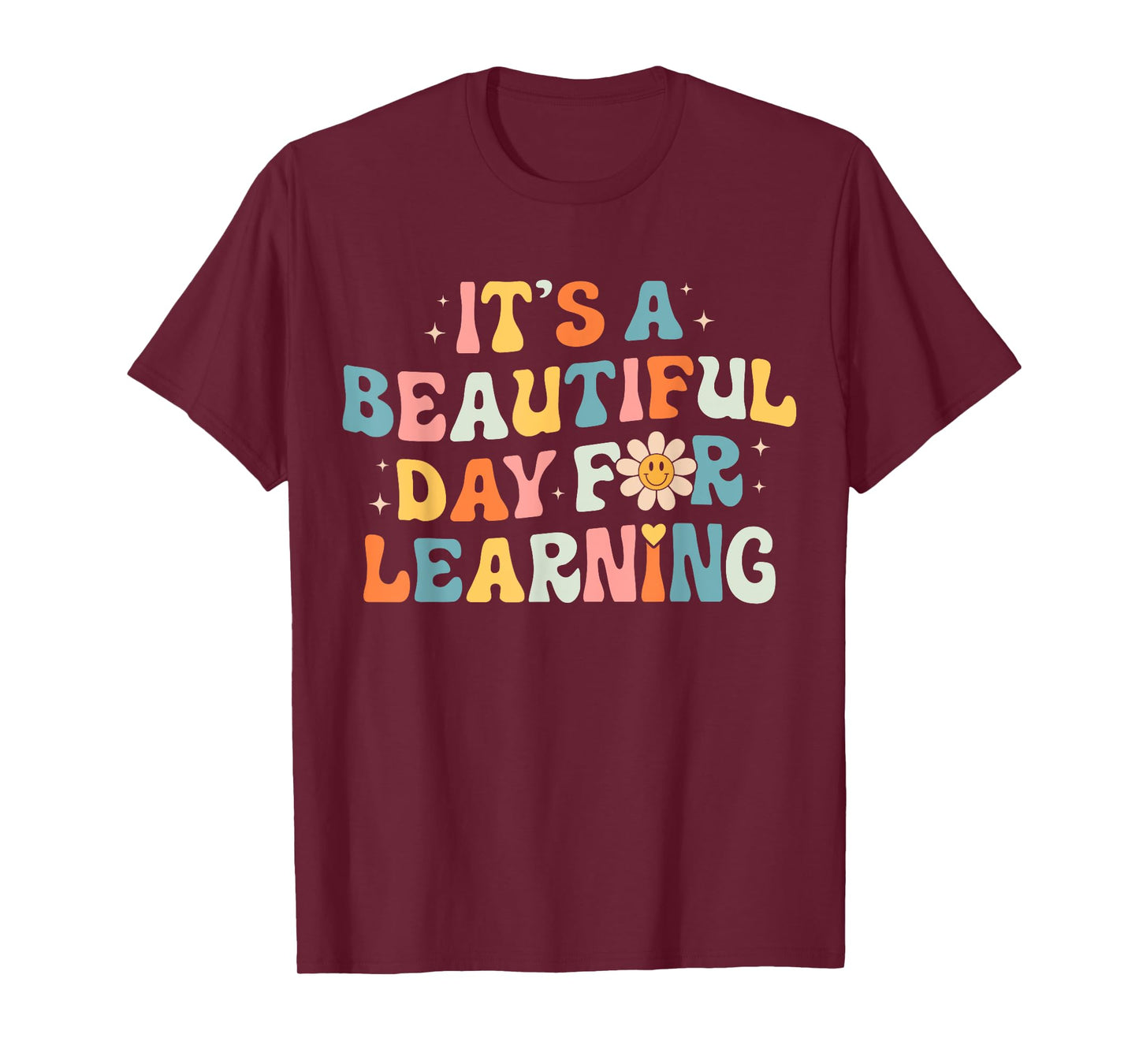 It's Beautiful Day for Learning - Retro Teacher Women Men T-Shirt