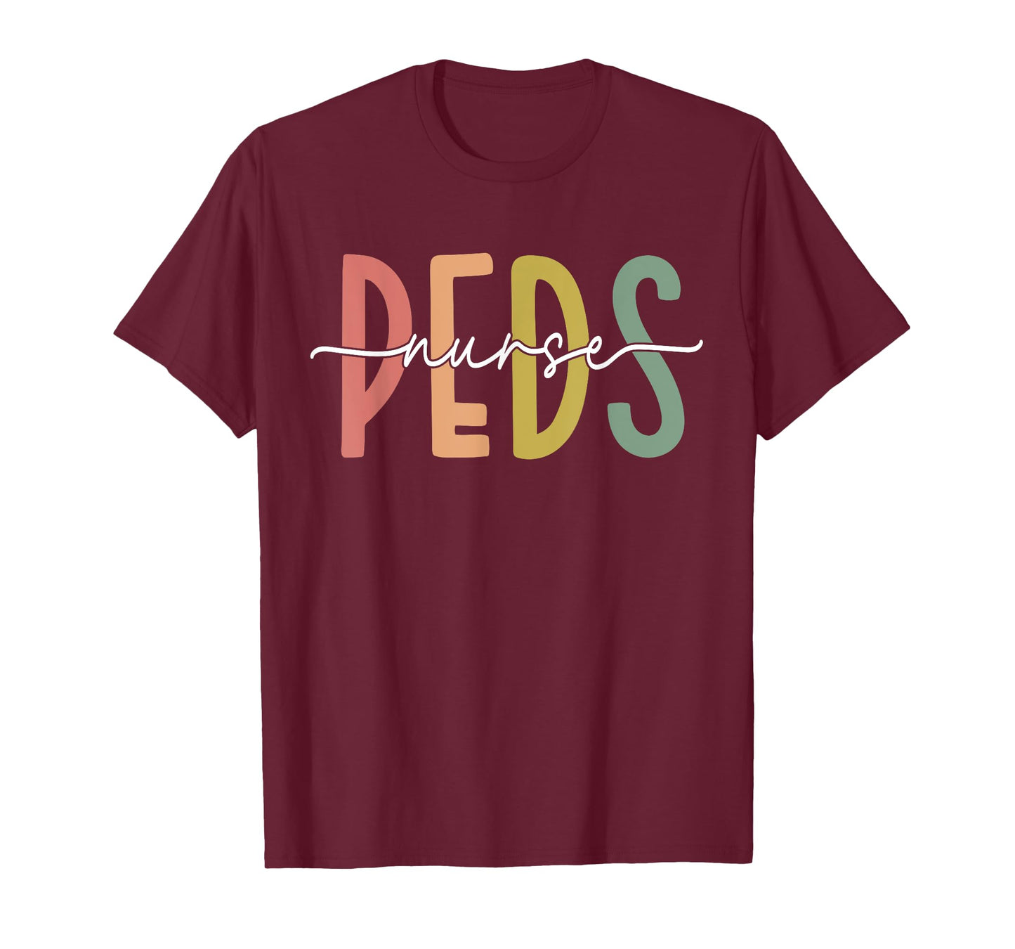 Pediatric Nurse PEDS Nursing Appreciation Pediatric T-Shirt