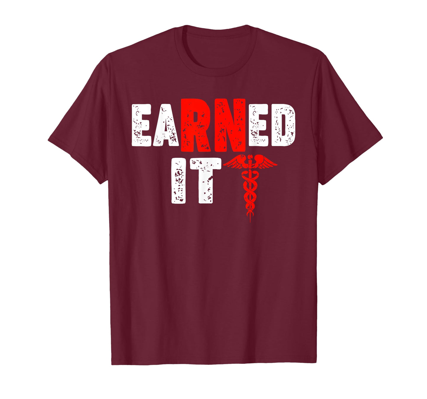 eaRNed it Nursing eaRNed it T-Shirt