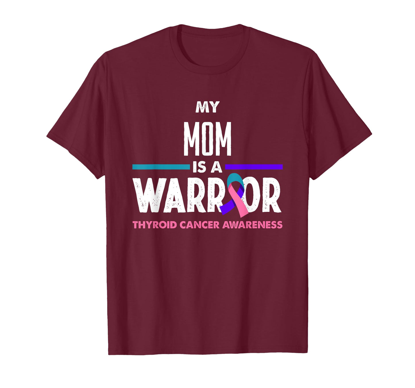 My Mom Is A Warrior Thyroid Cancer Awareness T-Shirt