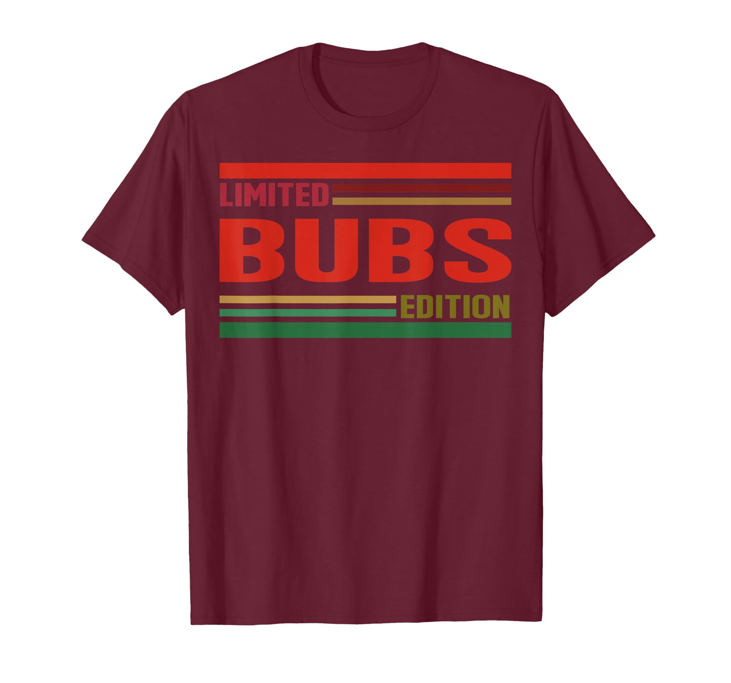 BUBS Limited Edition Shirt BUBS Name Personalized T-Shirt