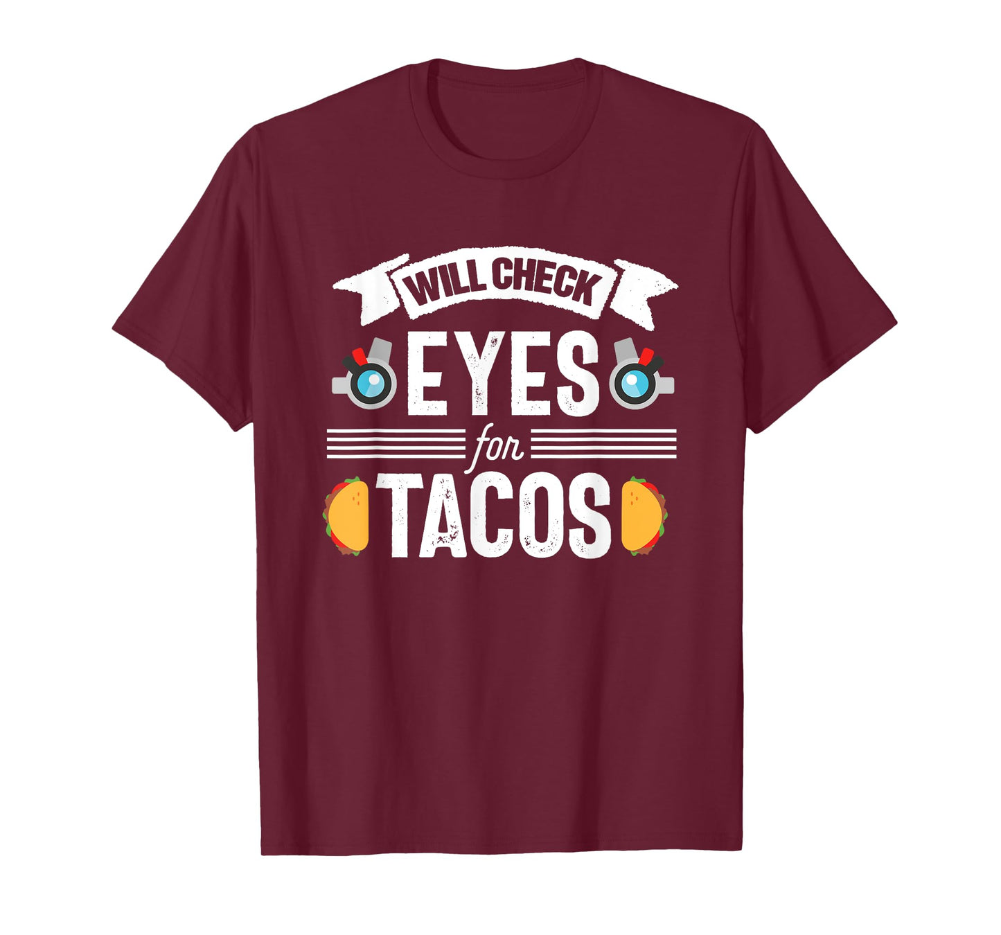Optometrist Funny optometry Optician Eye Doctor Clinic Tacos T-Shirt