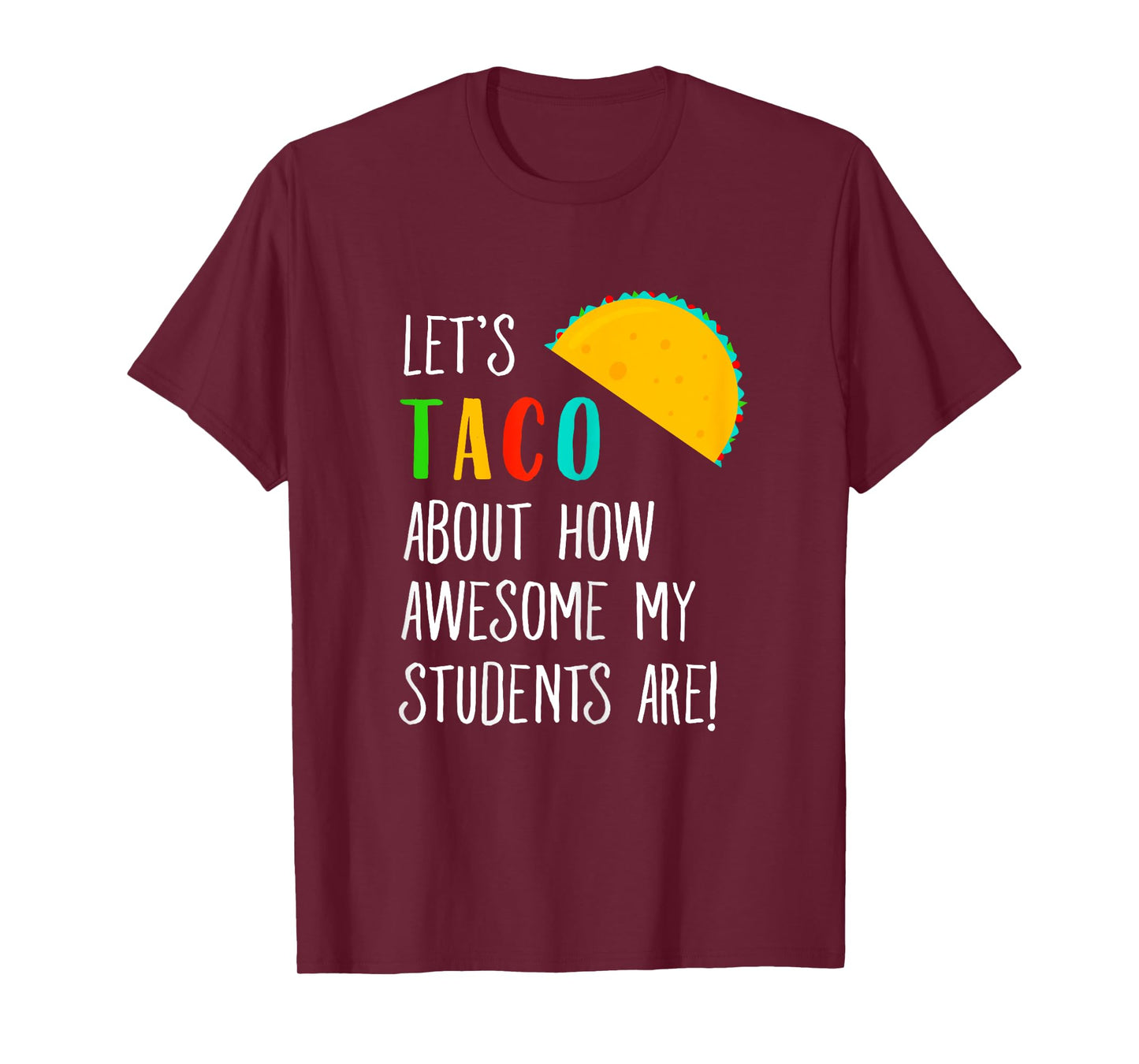 Let's Taco About T-shirt Funny Teacher Awesome Students T-Shirt for Women