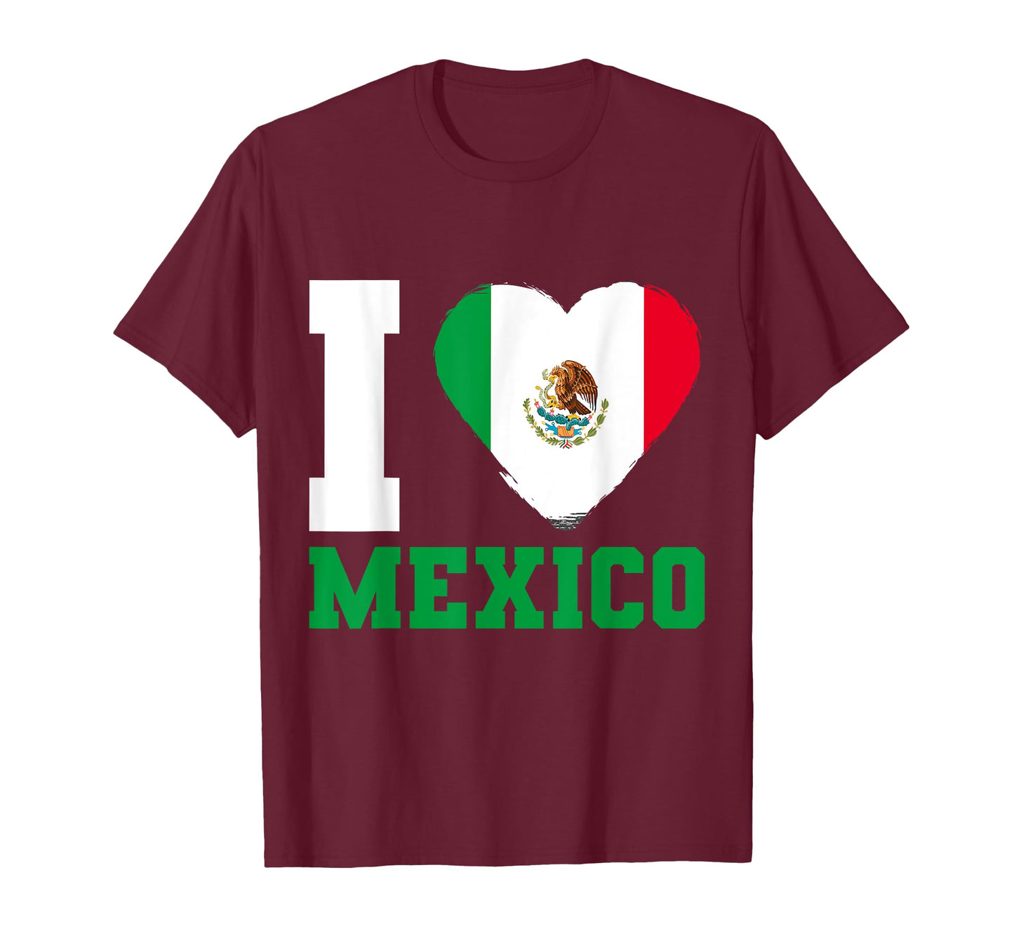 Mexican Flag I Love Mexico T-Shirt