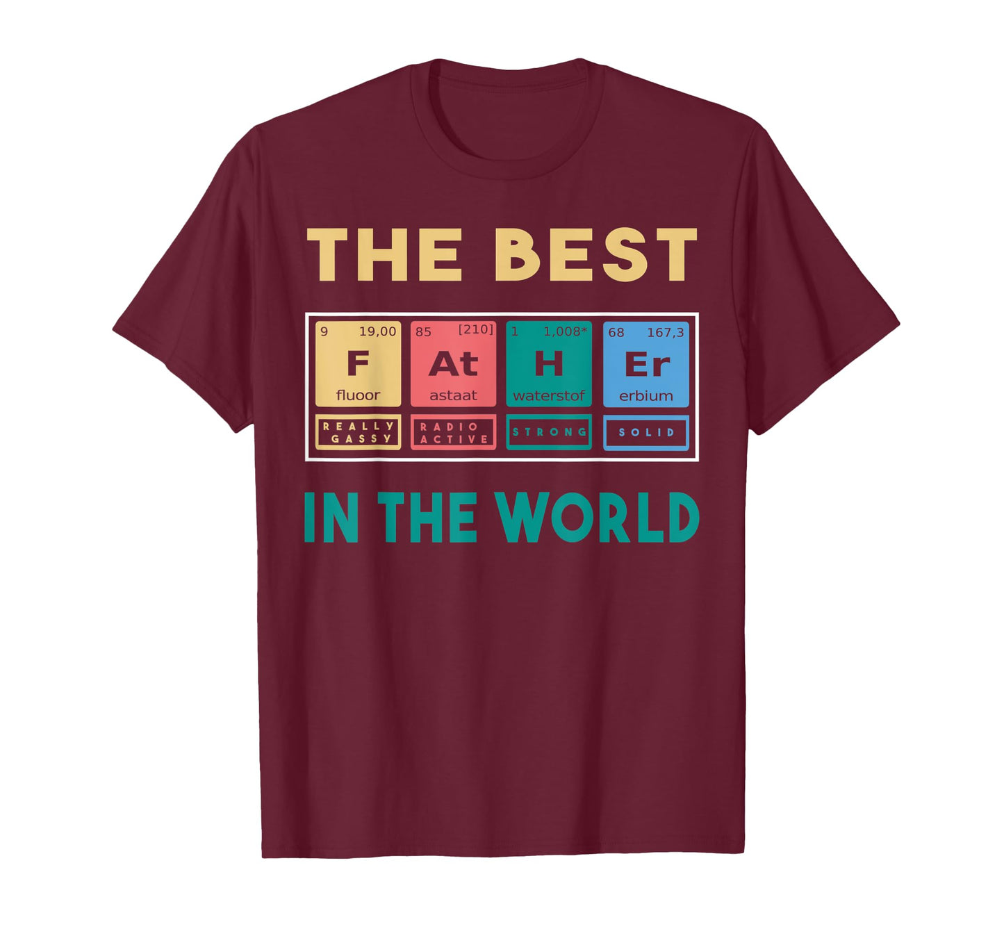 The best father in the world T-Shirt