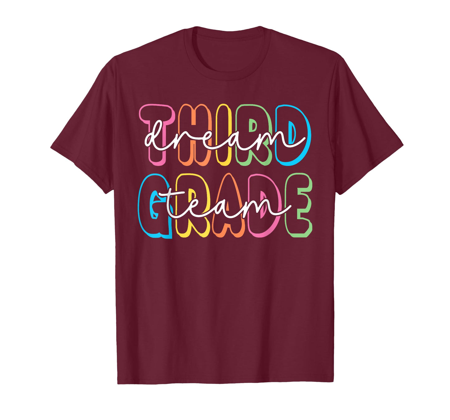 Third Grade Dream Team 3rd Grade Teacher Back to School T-Shirt