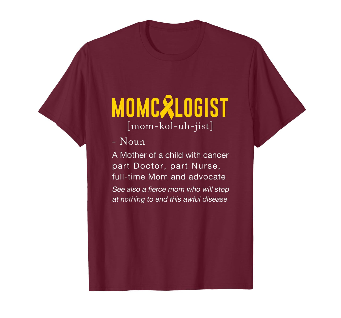Momcologist Definition Childhood Cancer Awareness T-Shirt