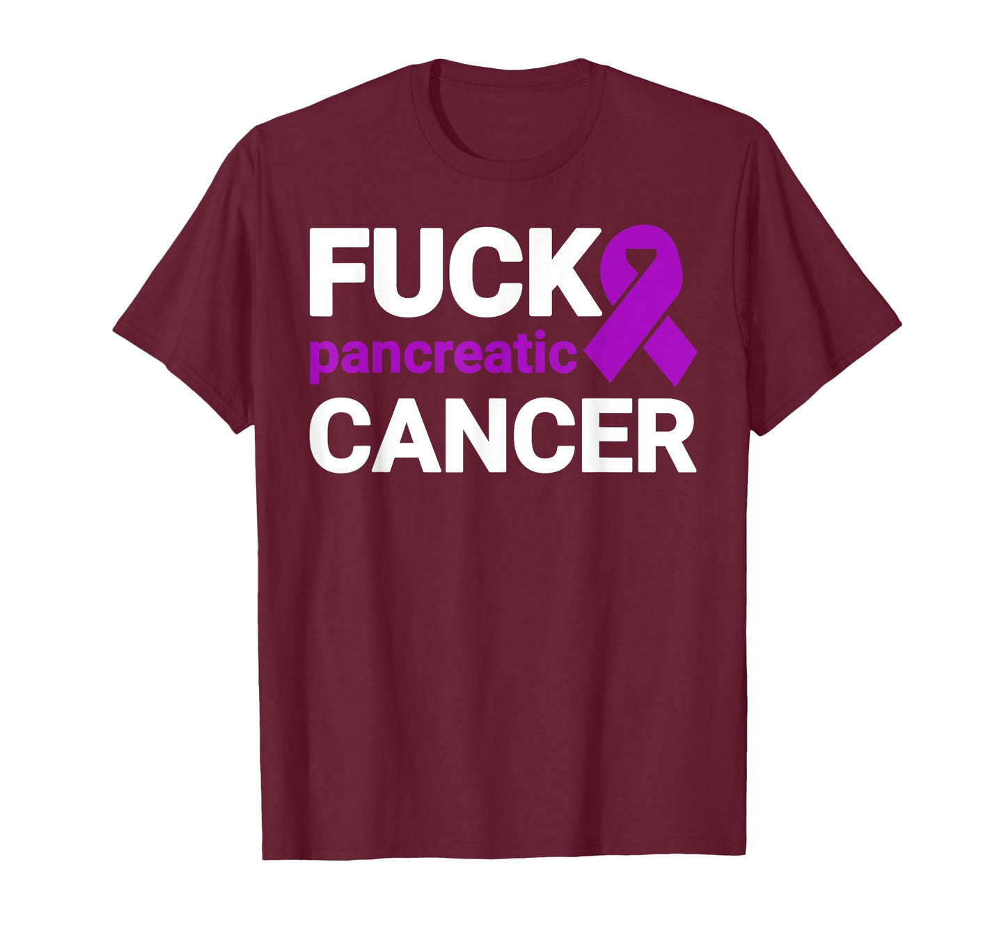 Fuck Cancer TShirt - Fuck Pancreatic Cancer Awareness T-Shirt