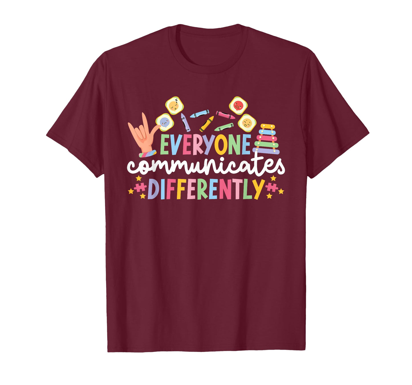 Everyone Communicates Differentely ABA Therapist ABA Therapy T-Shirt