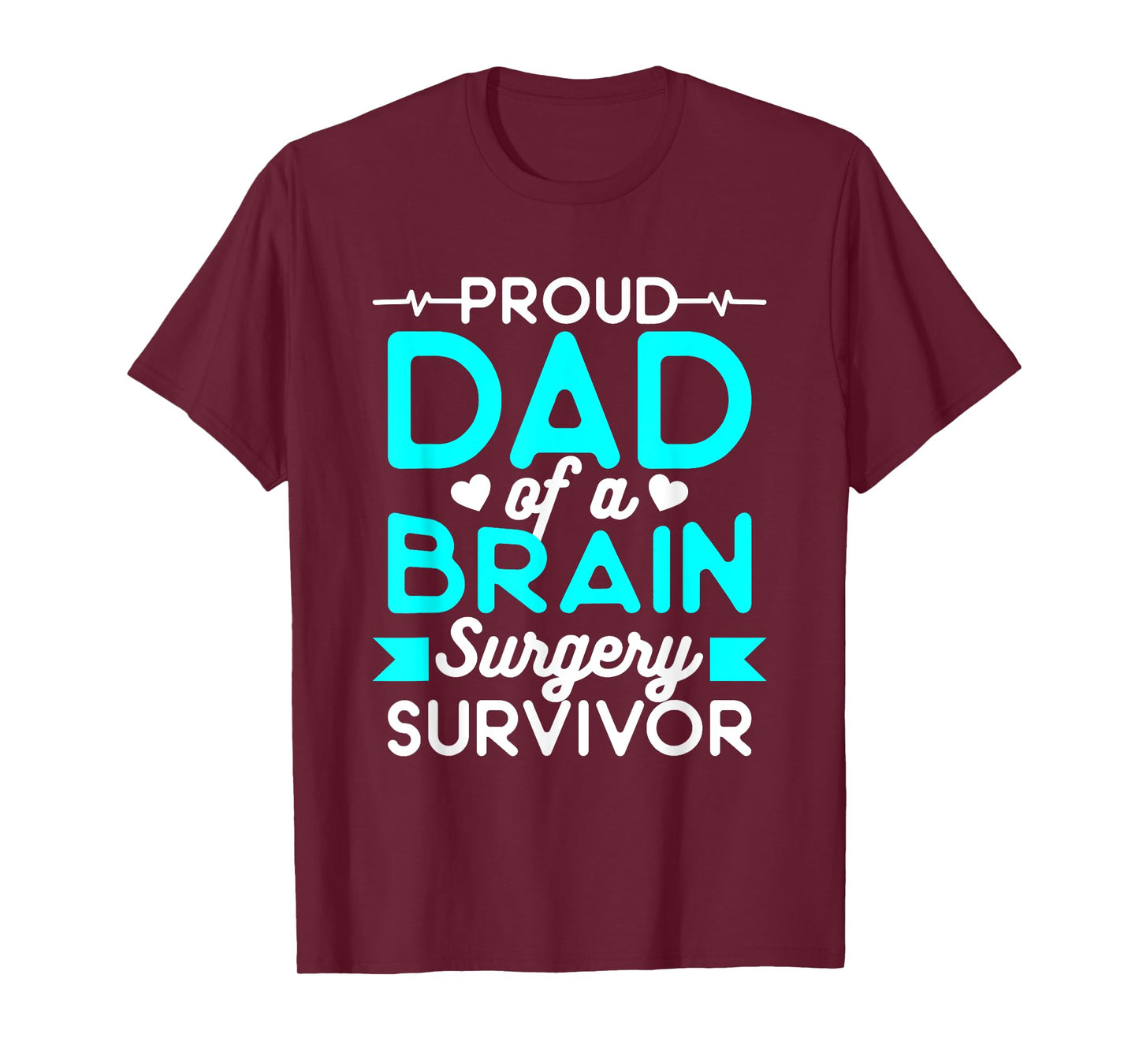 Proud Dad Of A Brain Surgery Survivor T-Shirt