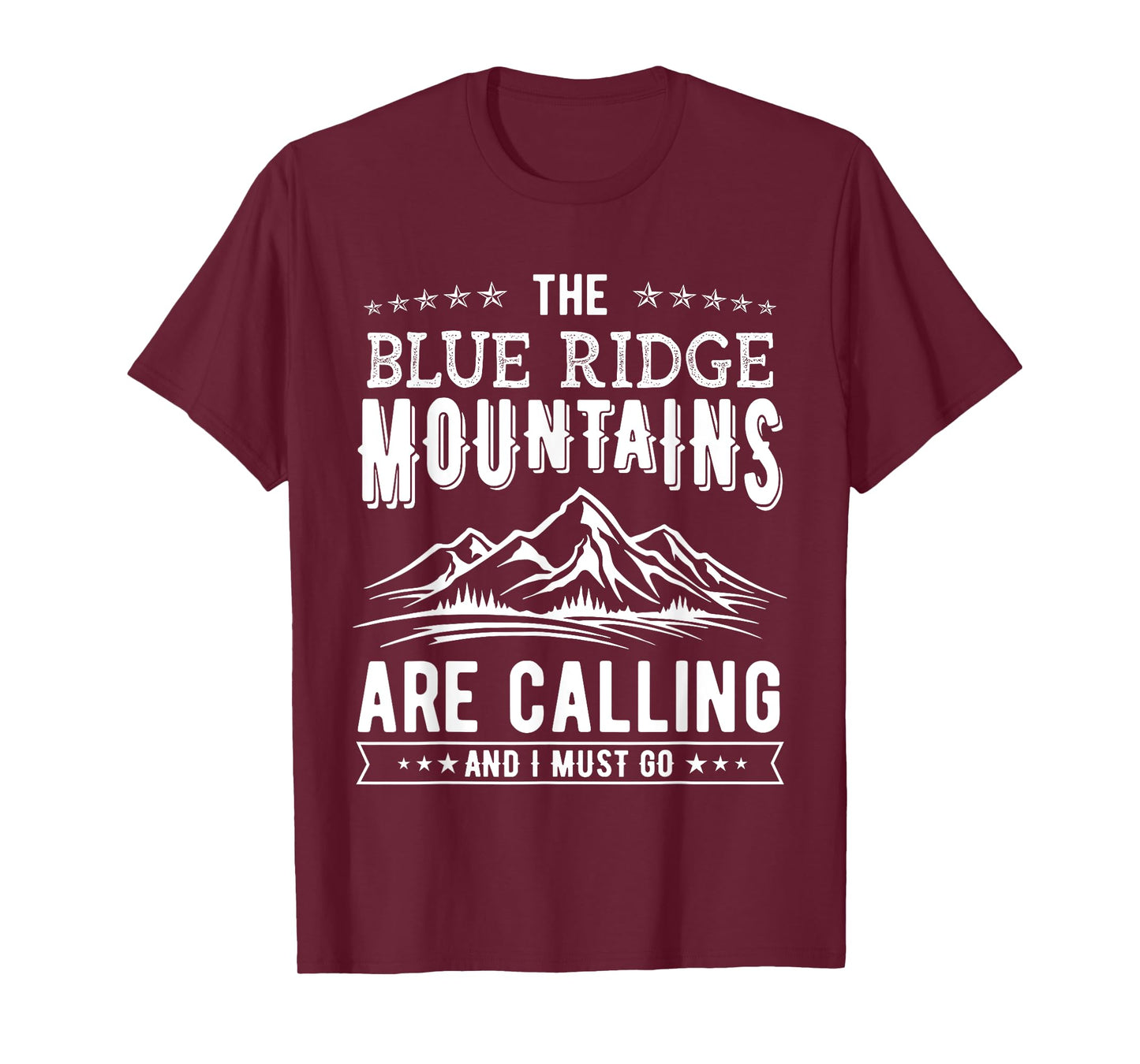 The Blue Ridge Mountains Are Calling And I Must Go Funny T-Shirt