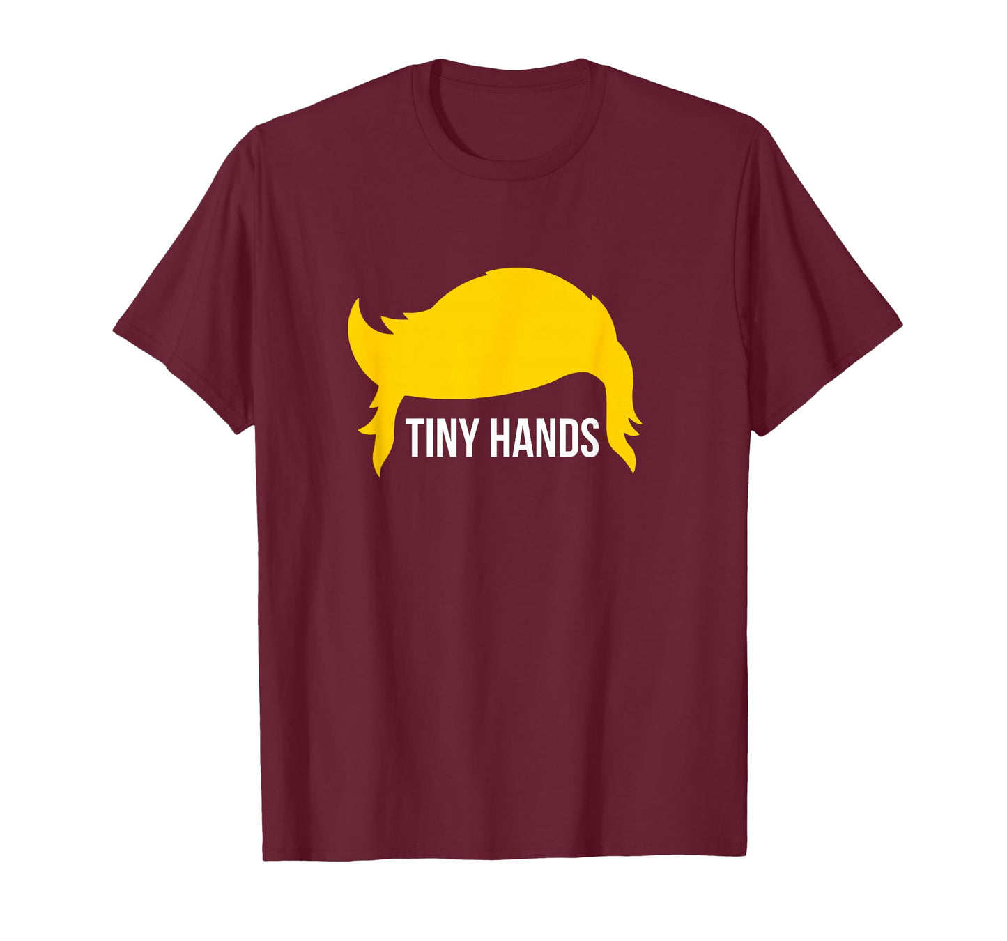 Funny Tiny Hands Political Meme Anti President Taco Sarcasm T-Shirt