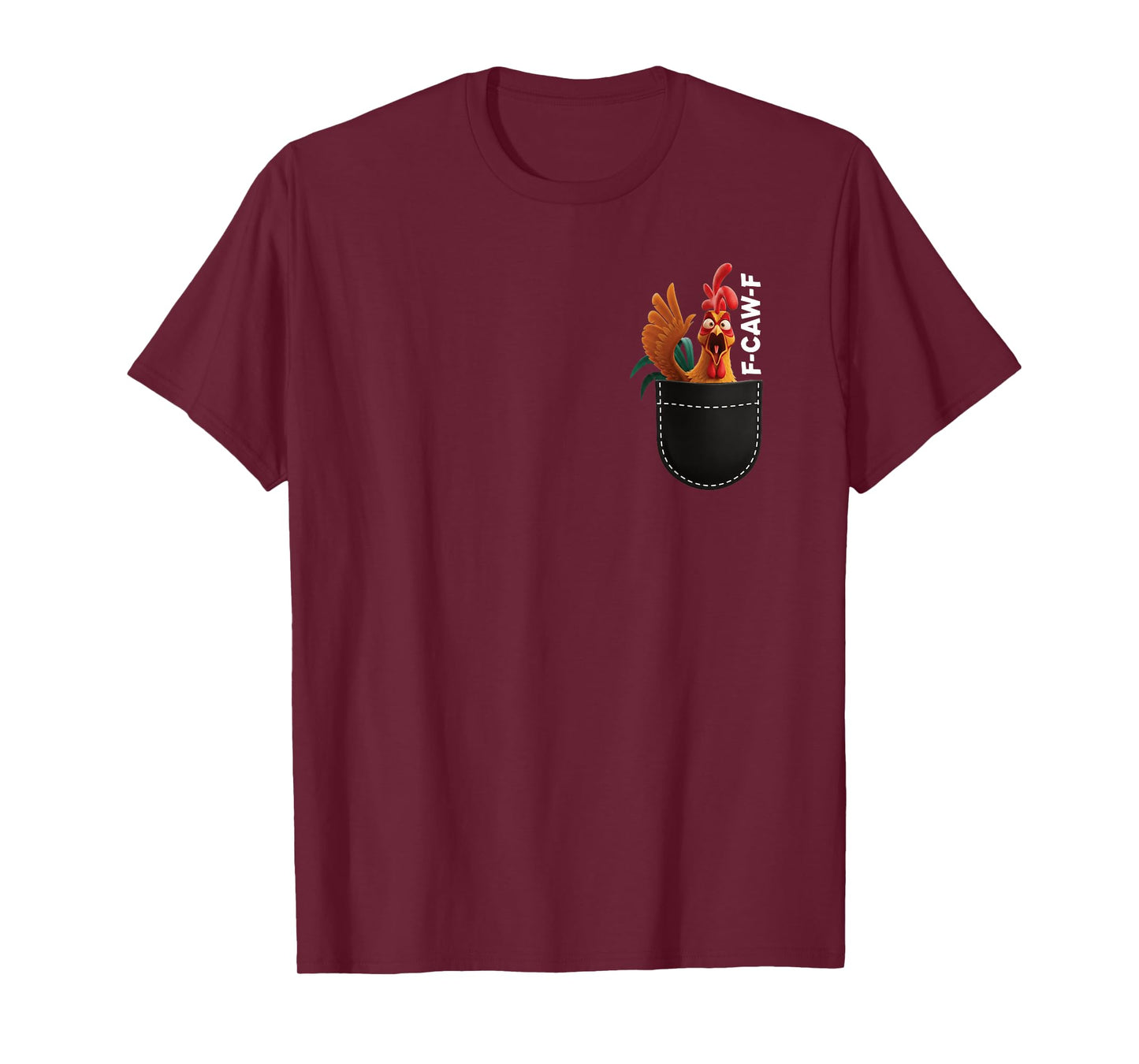 Funny Adult Humor Rooster F-CAW-F Pocket T-Shirt