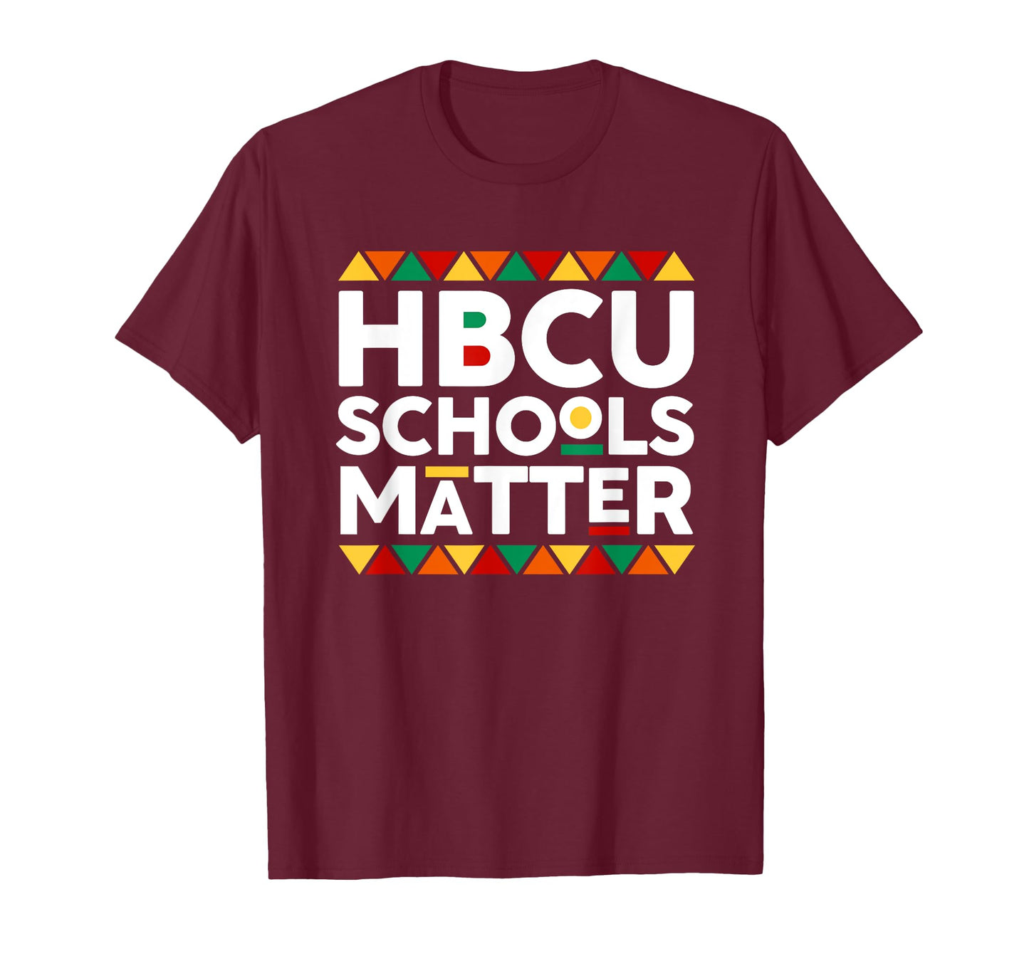 HBCU Schools Matter Historical Black College Alumni T-Shirt