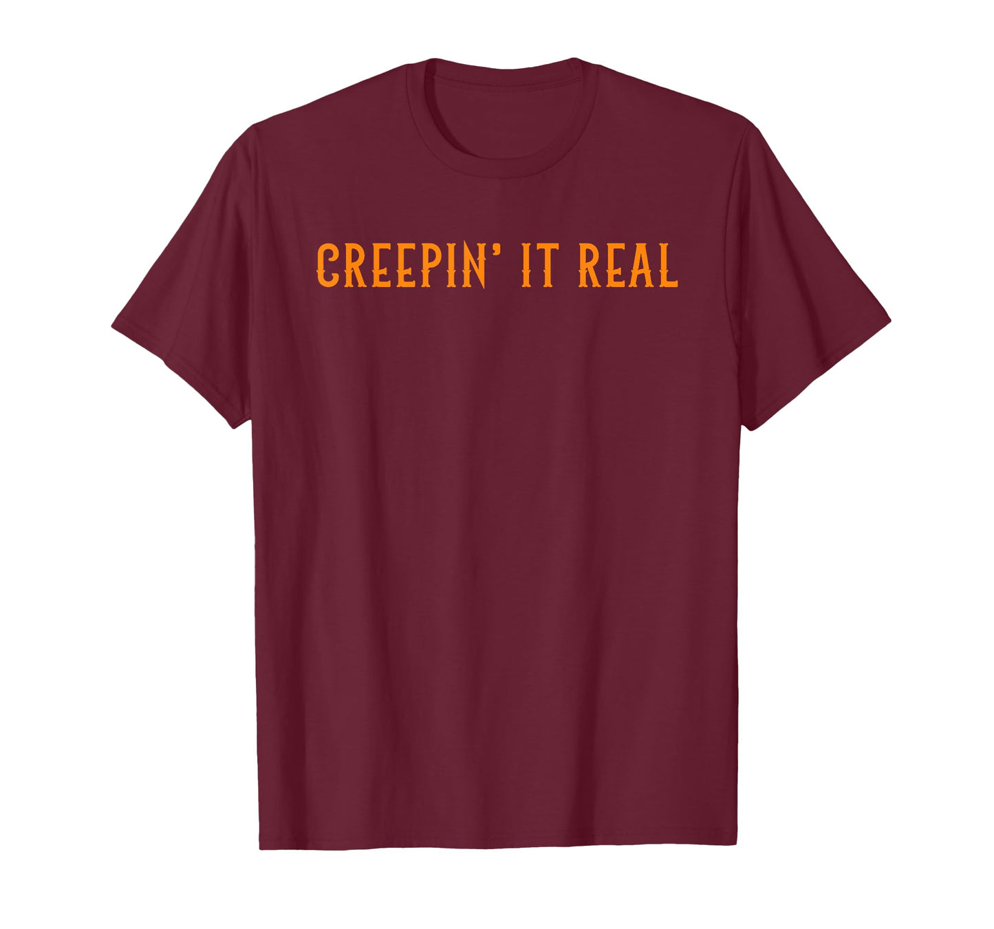 Creepin It Real Halloween Funny Creepy Spooky Season T-Shirt