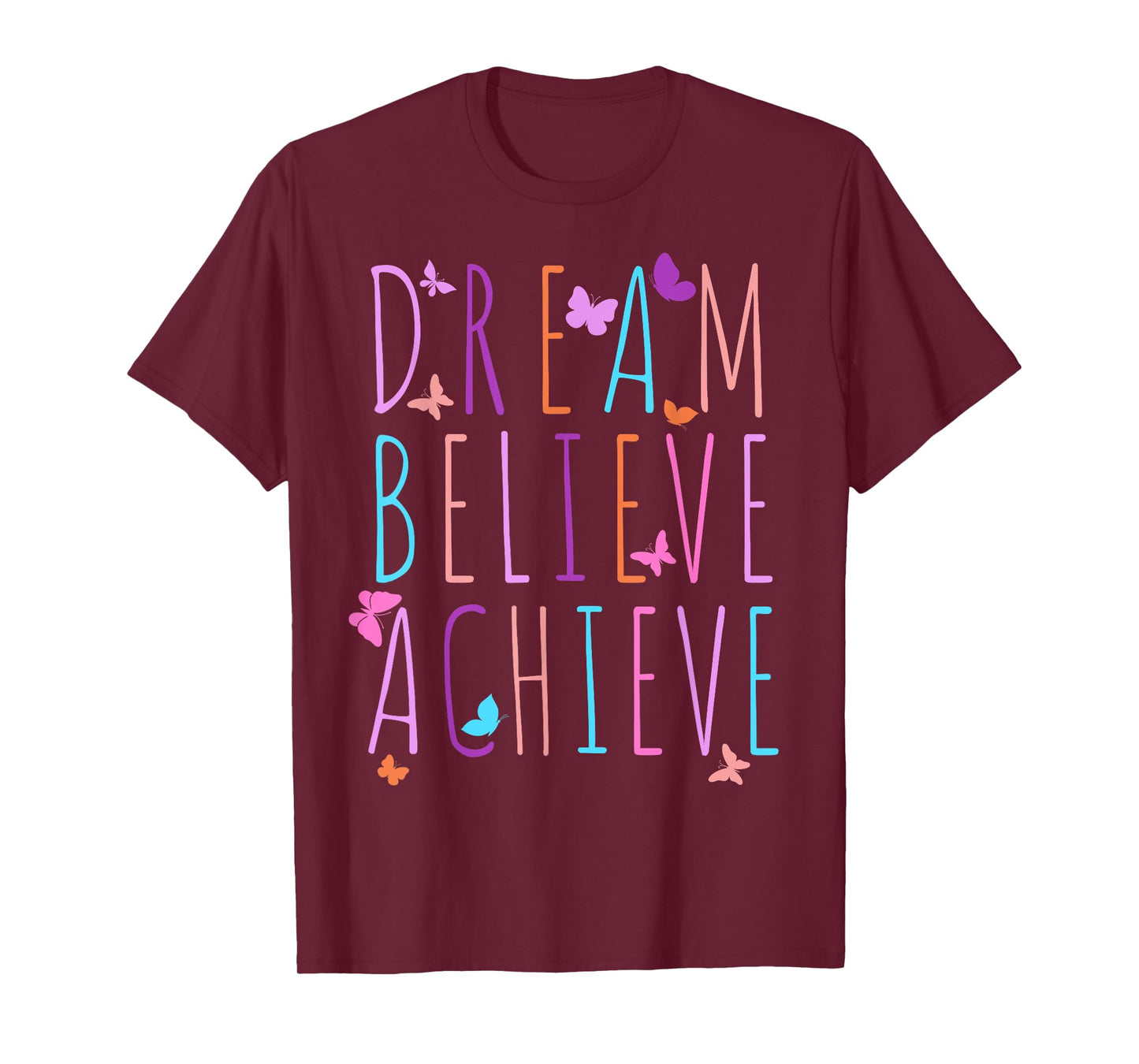 Affirmation Shirt for Girls Butterfly Dream Believe Achieve T-Shirt