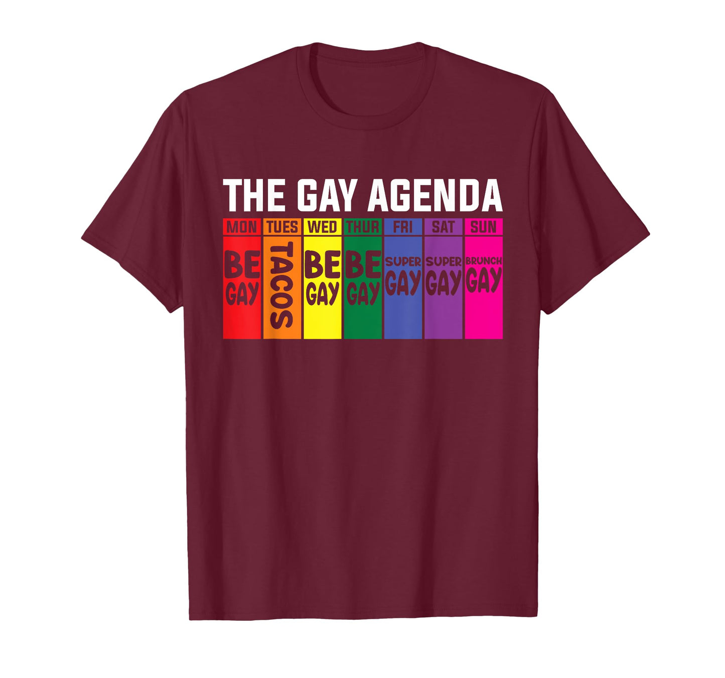 The Gay agenda LGBT Pride T-Shirt