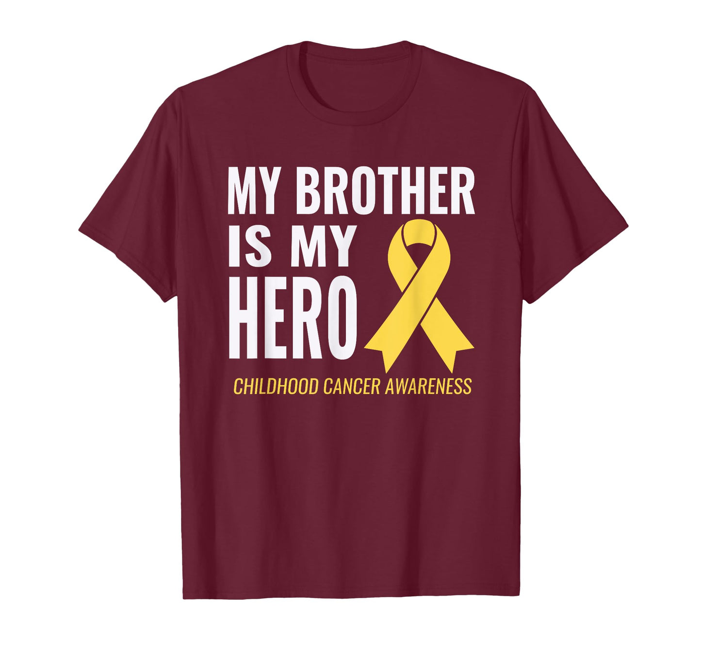 Childhood Cancer Support - My Brother is My Hero Shirt
