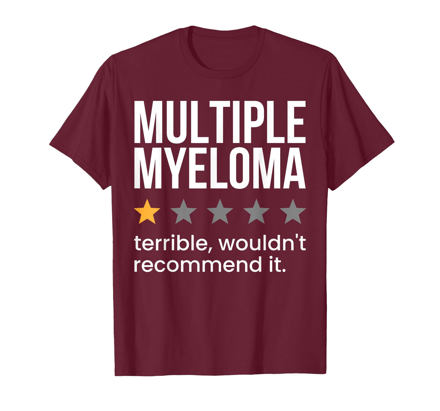 Multiple Myeloma One Star Rating Multiple Myeloma Awareness T-Shirt