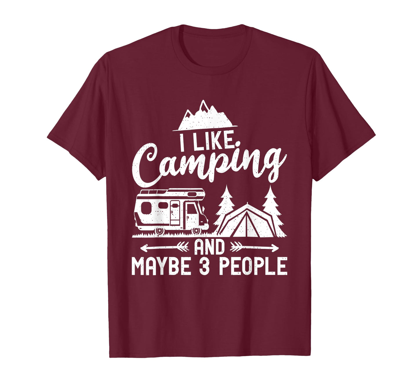 I like Camping and maybe 3 People Travel Nature RV Camping T-Shirt