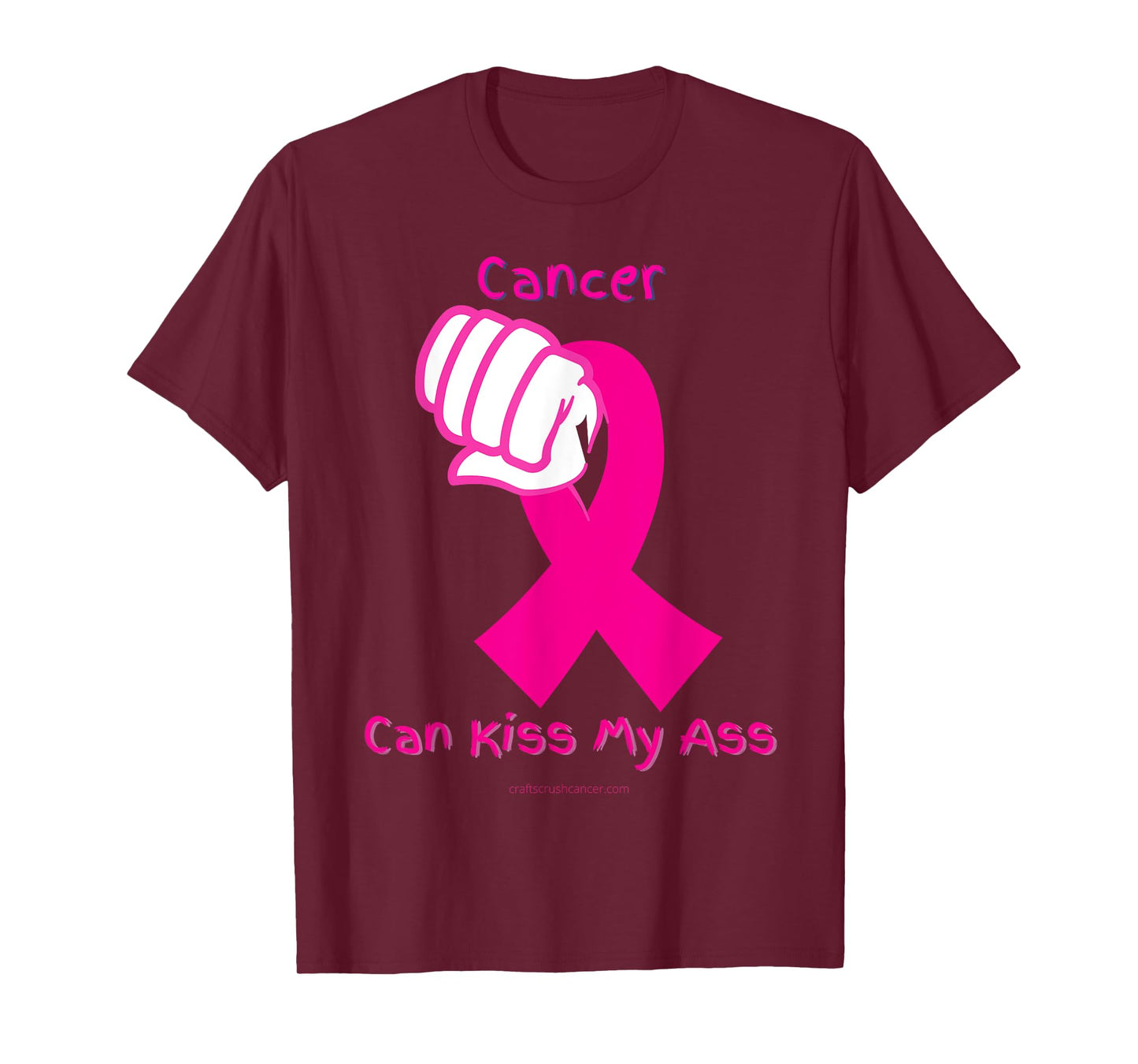 Cancer Can Kiss My Ass T-Shirt