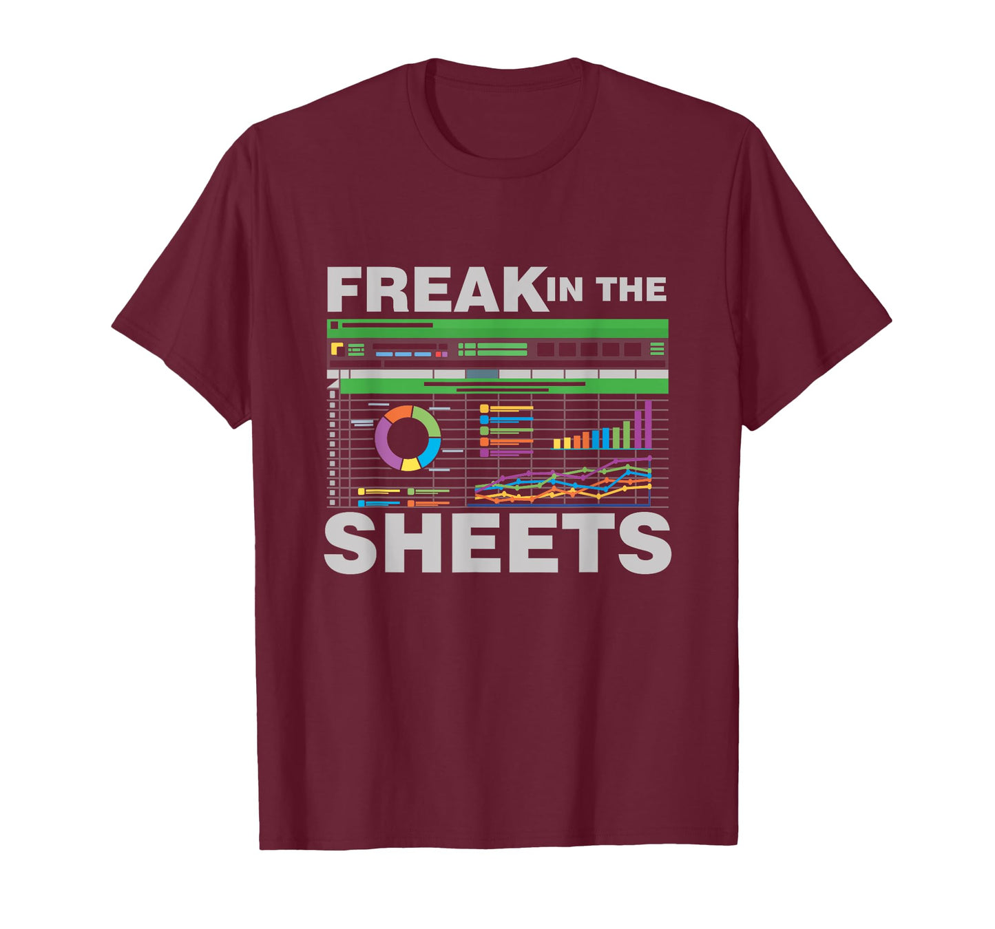 Freak In The Sheets Accountant Analyst Secretary Accounting T-Shirt