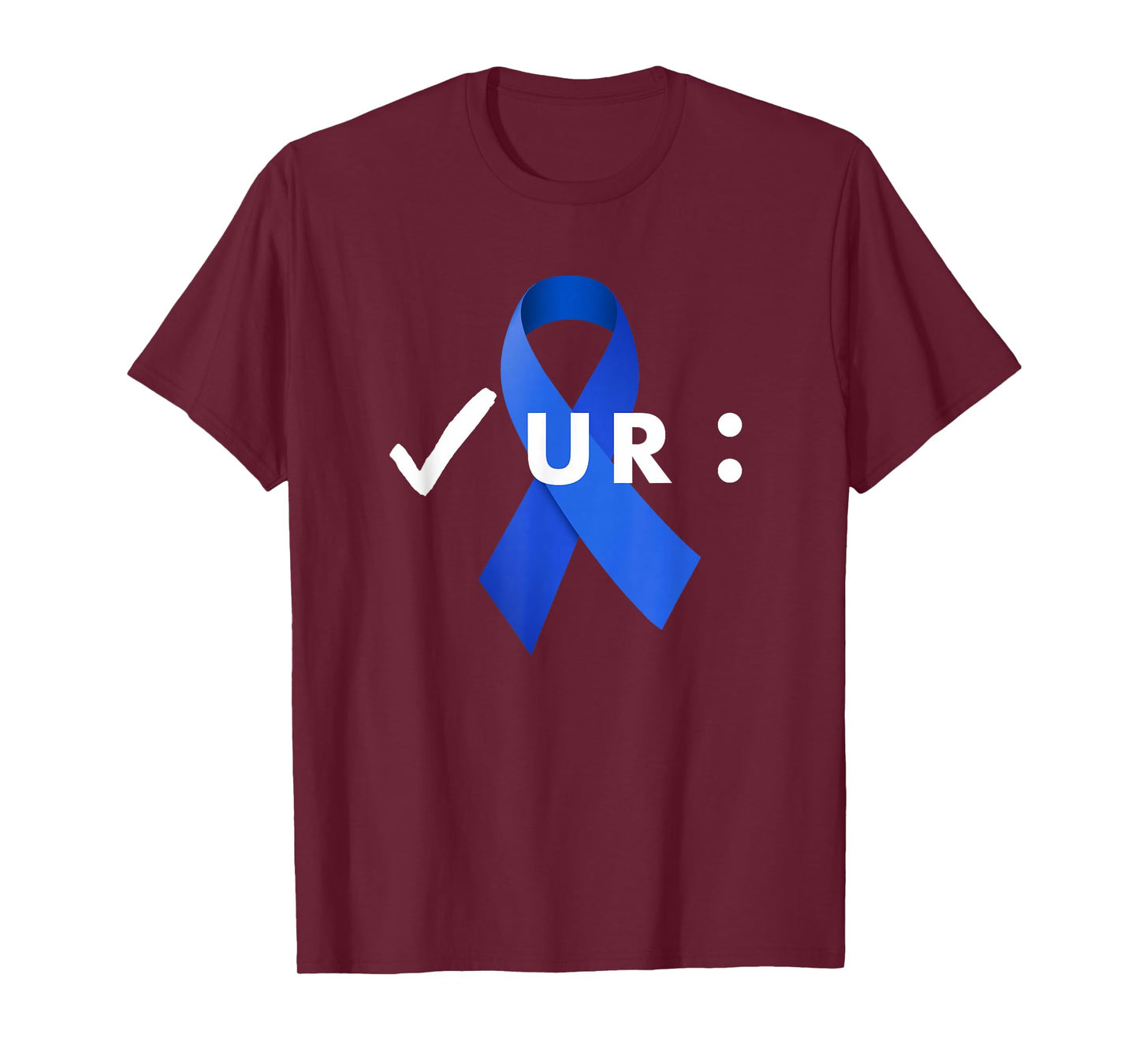 Check Your Colon, Colonoscopies. Colon Cancer Awareness T-Shirt