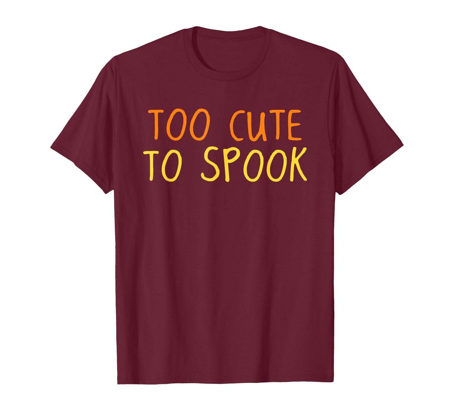 Too Cute to Spook Halloween Funny Spooky Season Boys Girls T-Shirt
