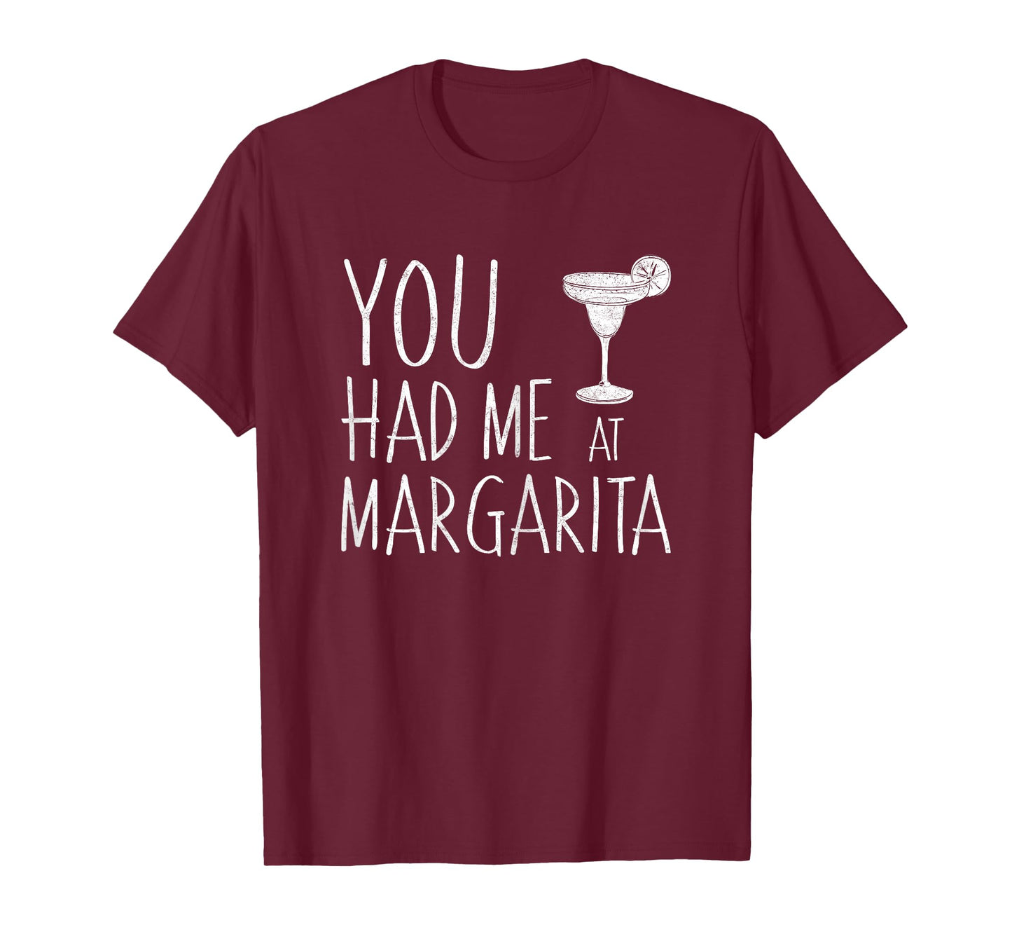 You Had Me At Margarita Shirt Cinco De Mayo Mexican Party T-Shirt