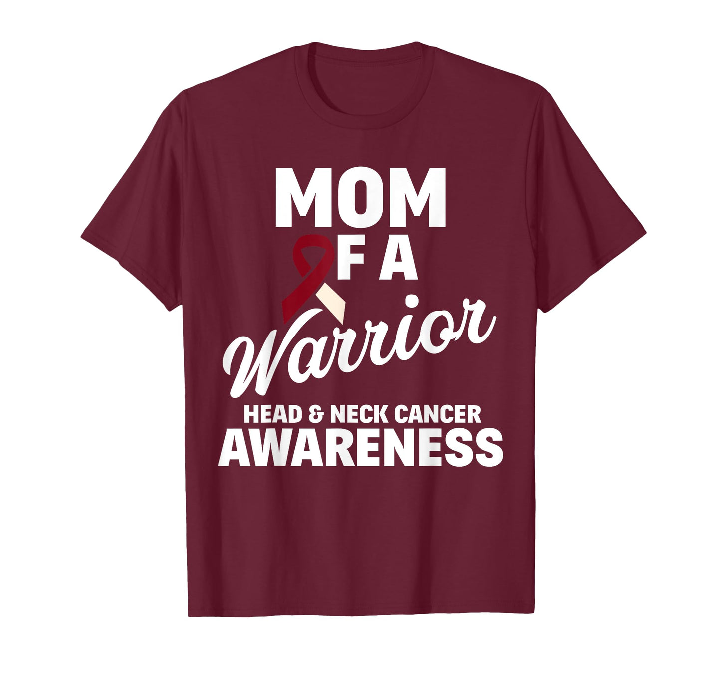 Oral Head & Neck Cancer Awareness Mom Of A Warrior T-Shirt