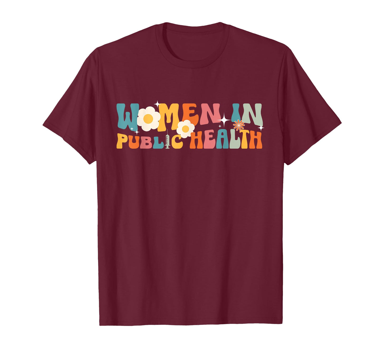 Women In Public Health Nurse Public Health Nursing T-Shirt