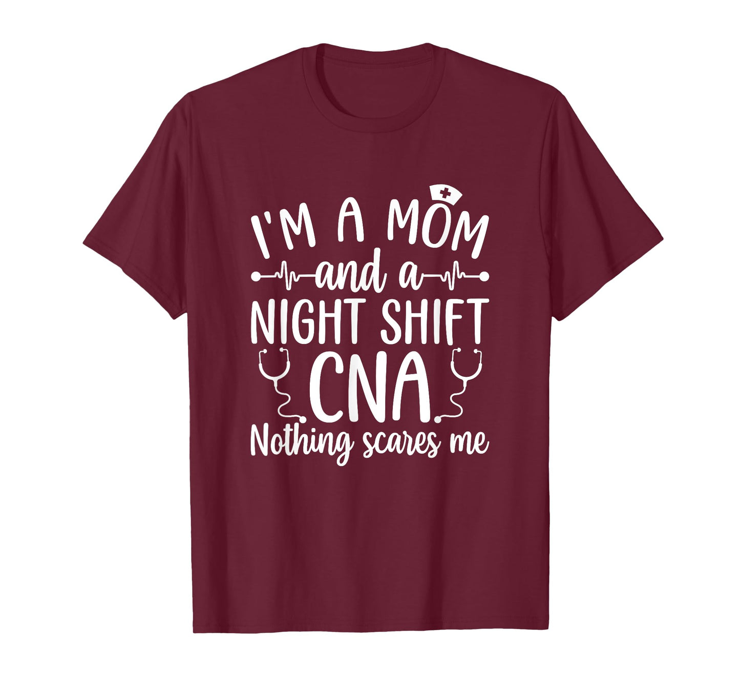 A Mom And A Night Shift CNA Certified Nursing Assistant T-Shirt