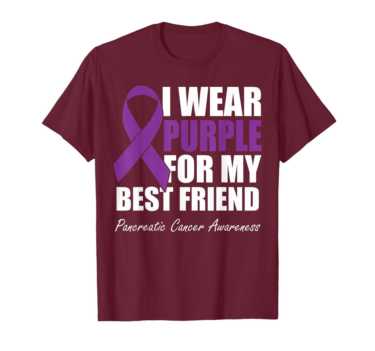 I Wear Purple For My Best Friend Pancreatic Cancer Awareness T-Shirt