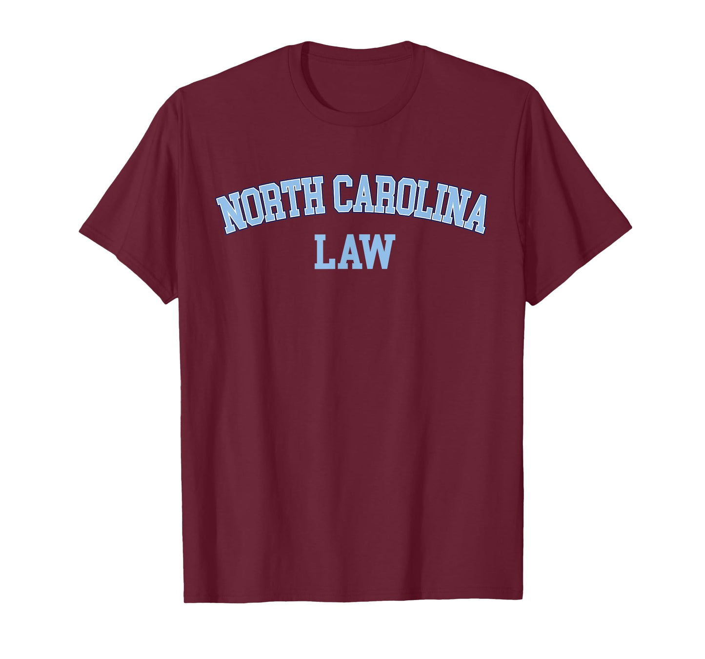 North Carolina Law, Attorney Bar Graduate Lawyer College T-Shirt