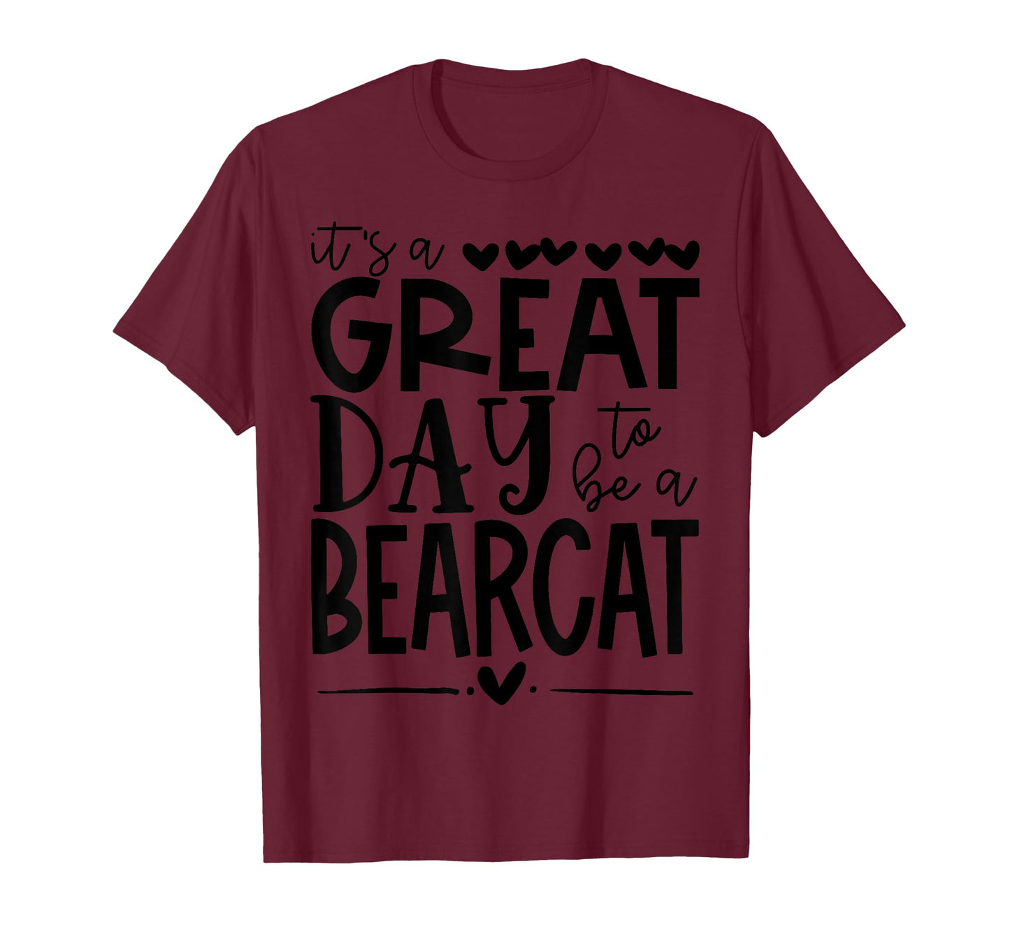 Bearcats School Sports Fan Team Spirit Mascot Gift Great Day T-Shirt