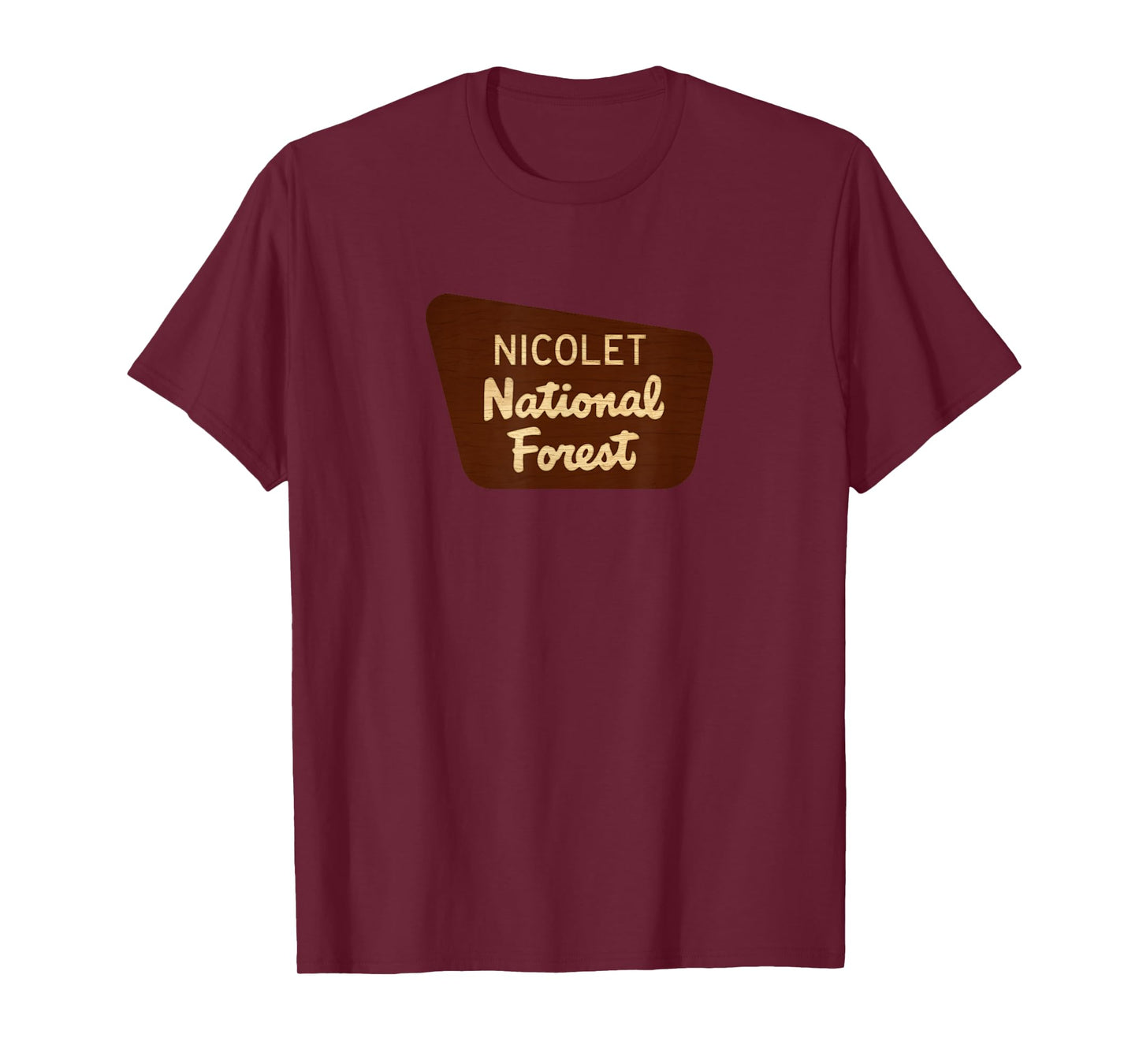 Nicolet National Forest Entrance Sign Shirt