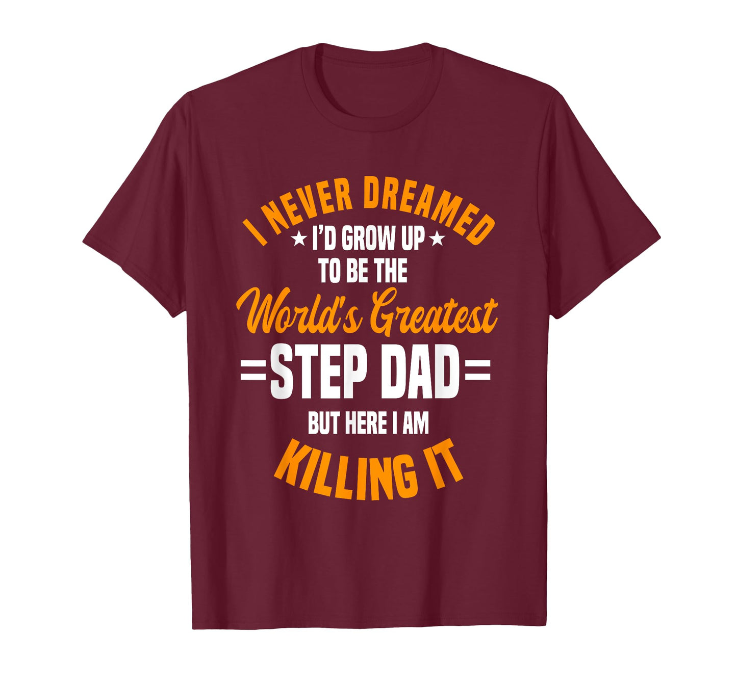 Step Dad Stepfather Father's Day Stepdad T-Shirt