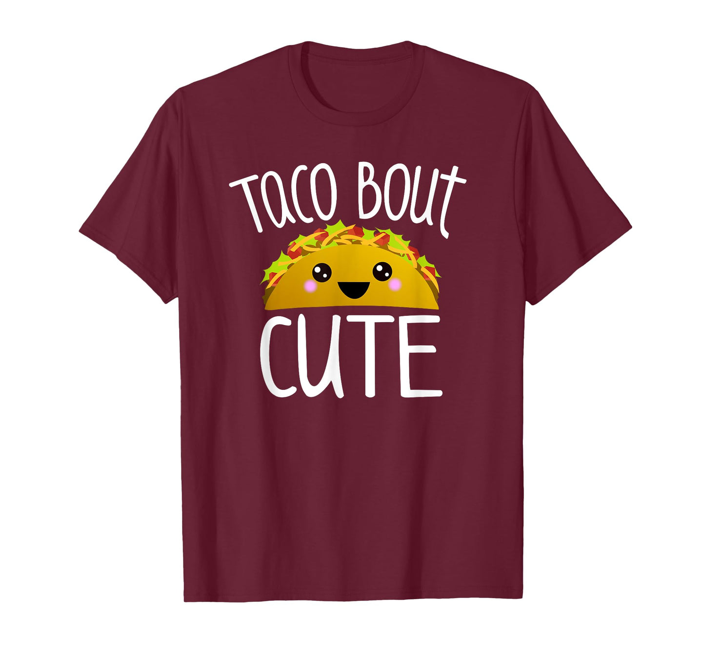 Taco Bout Cute Funny Taco Lover Pun Joke Kawaii Taco Graphic T-Shirt