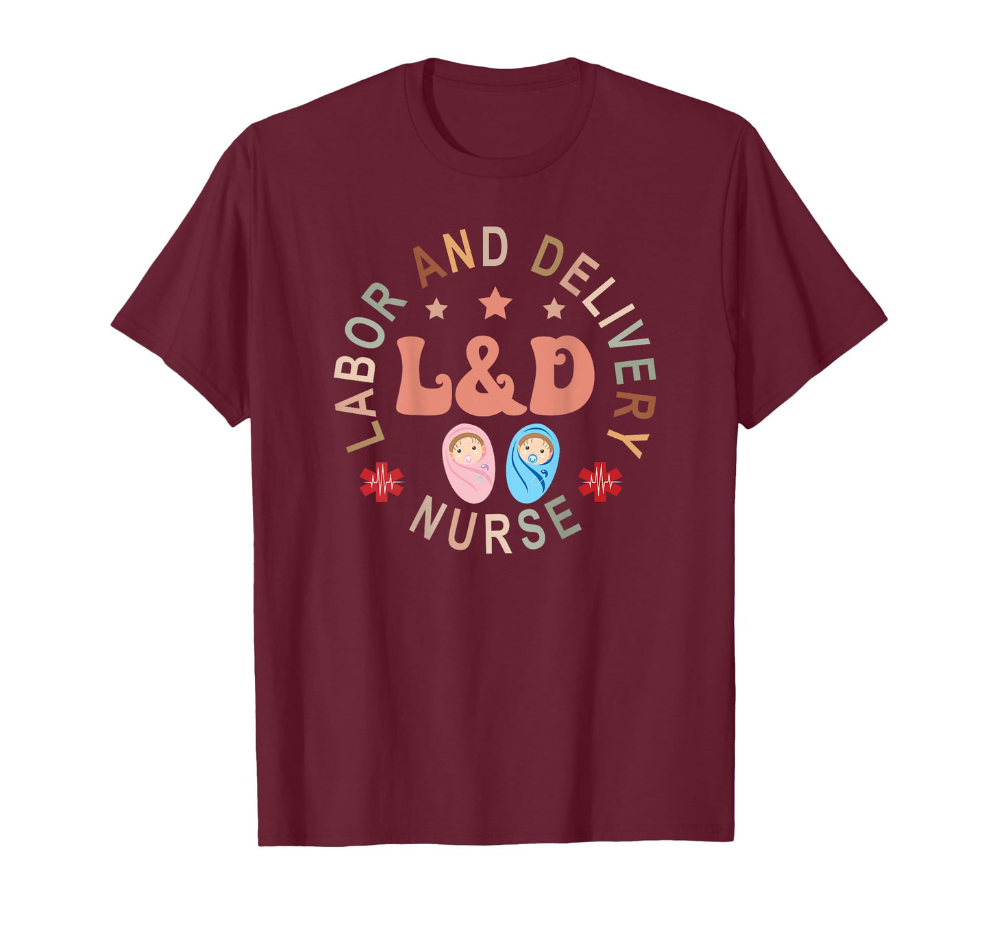 Labor and Delivery Nurse Labor Delivery Nurse LD Nurse Back T-Shirt